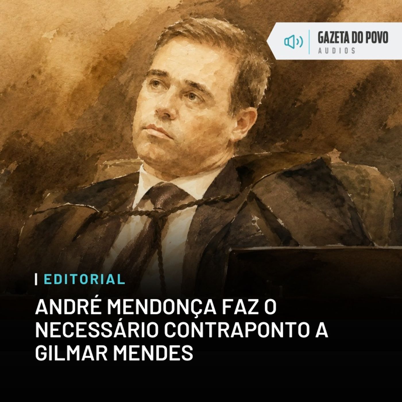 Editorial: André Mendonça faz o necessário contraponto a Gilmar Mendes episode artwork
