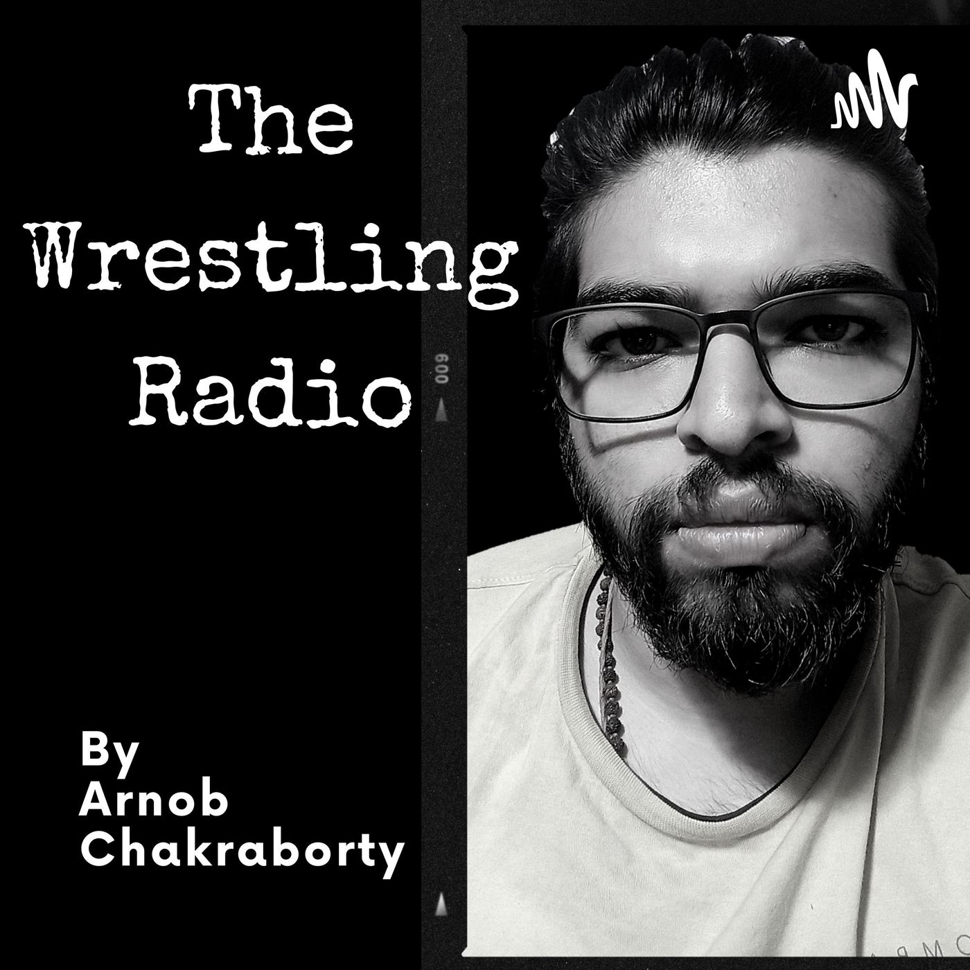 The Wrestling Radio by Arnob Chakraborty