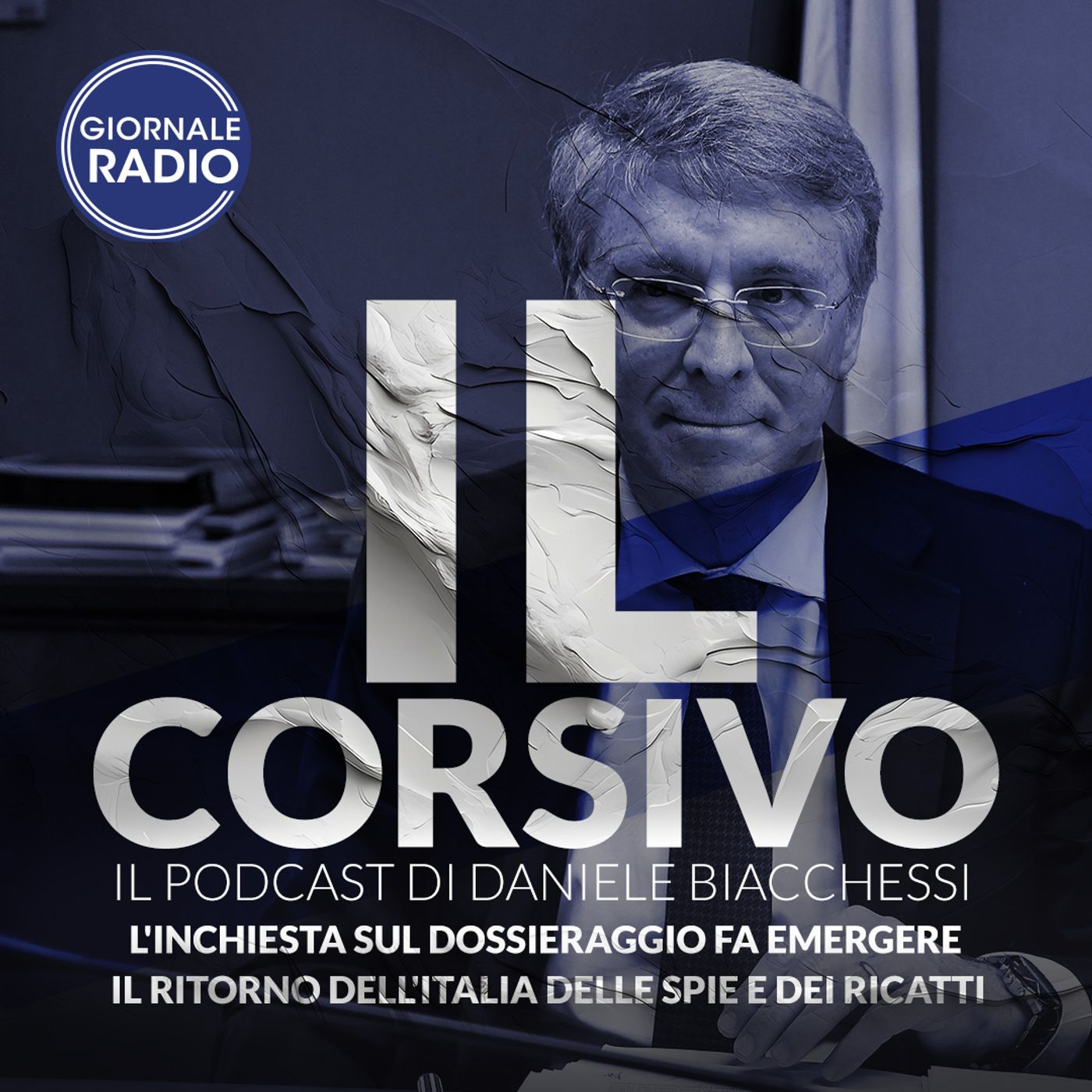 L'inchiesta sul dossieraggio fa emergere il ritorno dell'Italia delle spie e dei ricatti | 09/03/2024 | Il Corsivo episode artwork