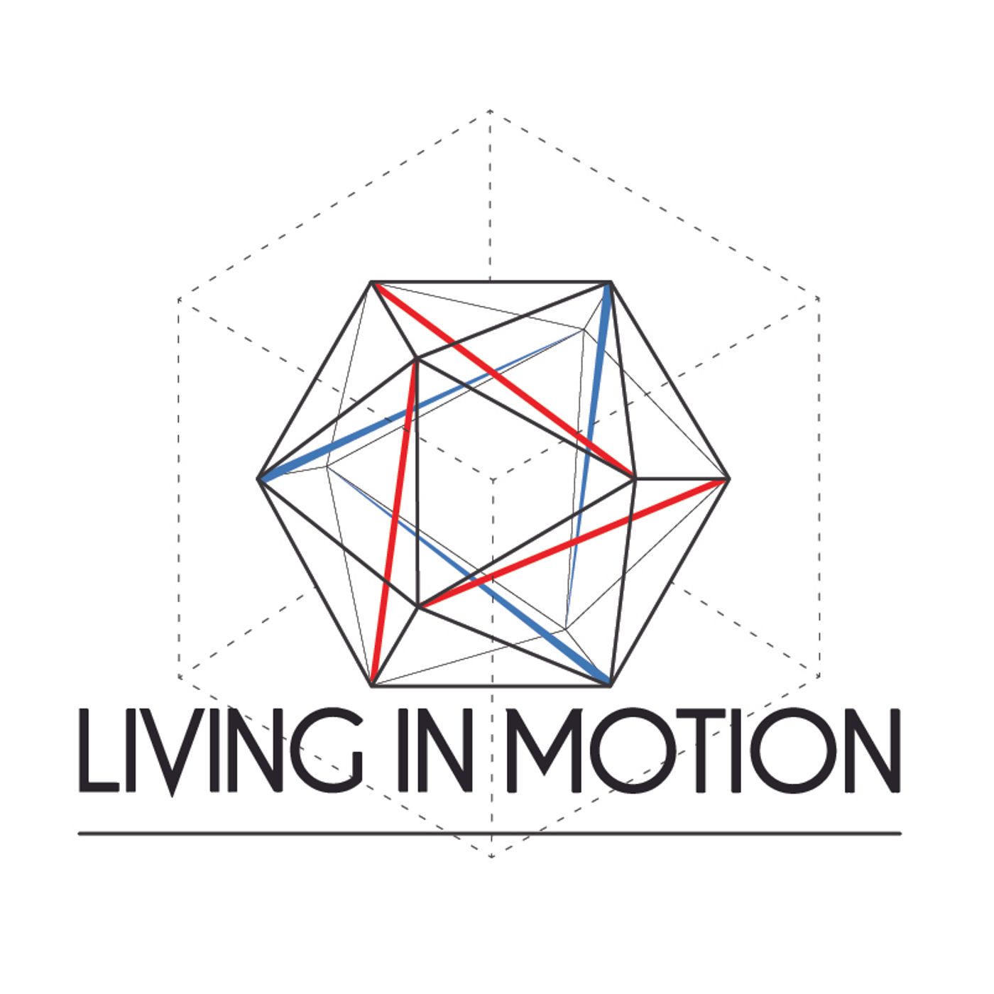 The Living In Motion Podcast