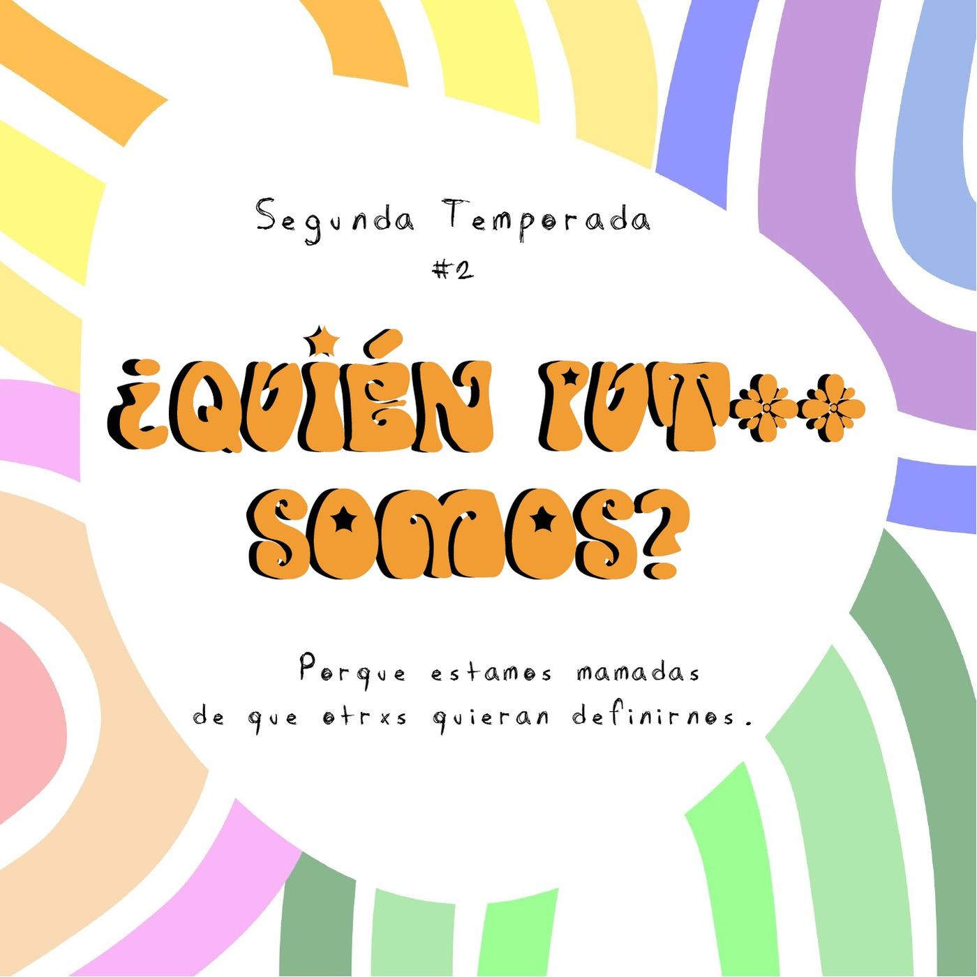 ¿Quién put** somos?