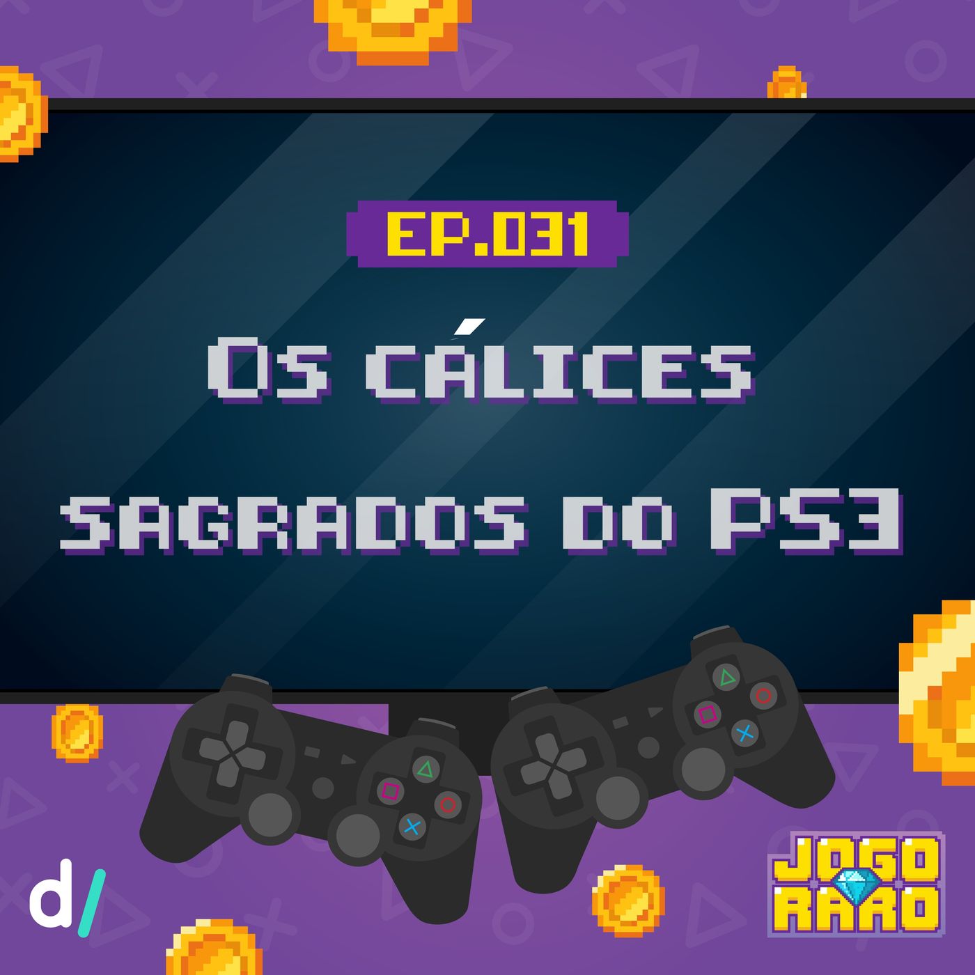 Ep. 31 - Os cálices sagrados do PS3 Image