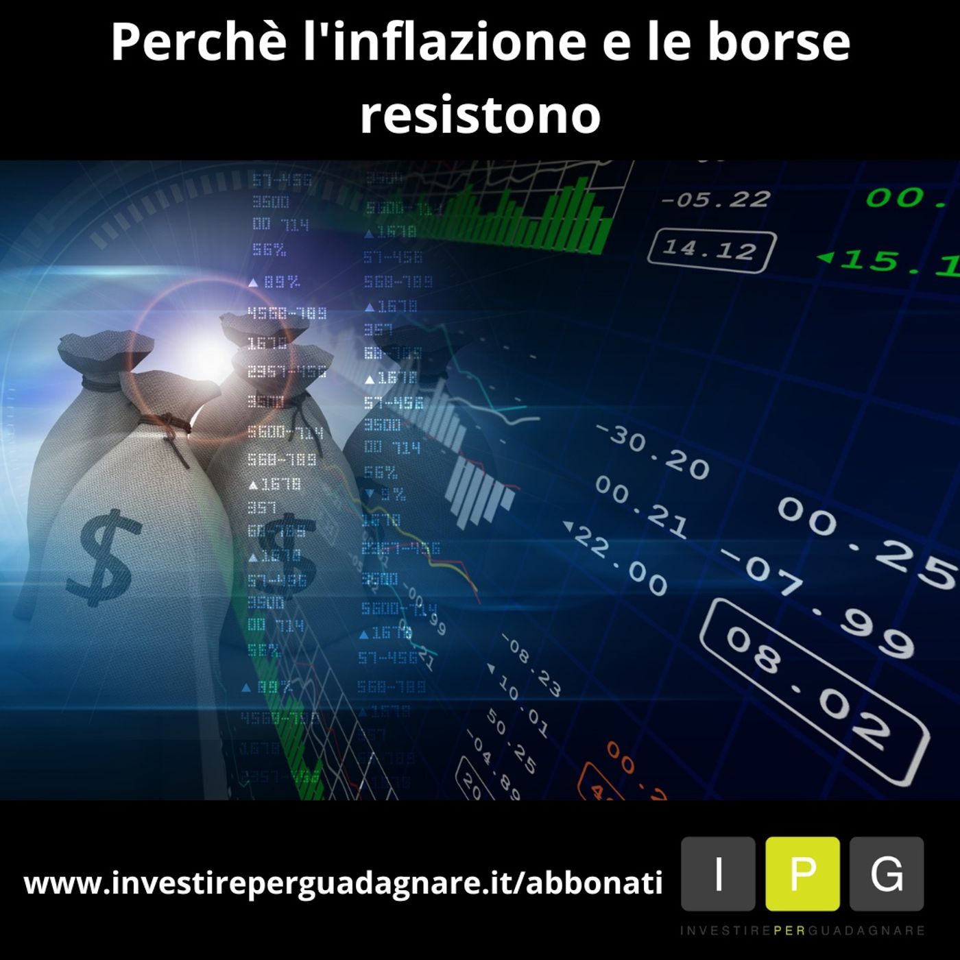 Debito, Inflazione, Tassi e Mercati.