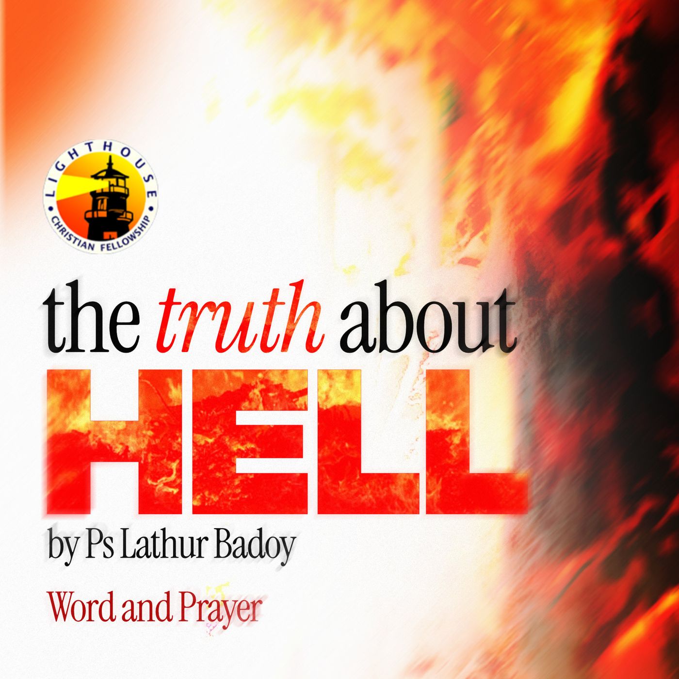 The Truth About Hell by Ps Lathur Badoy