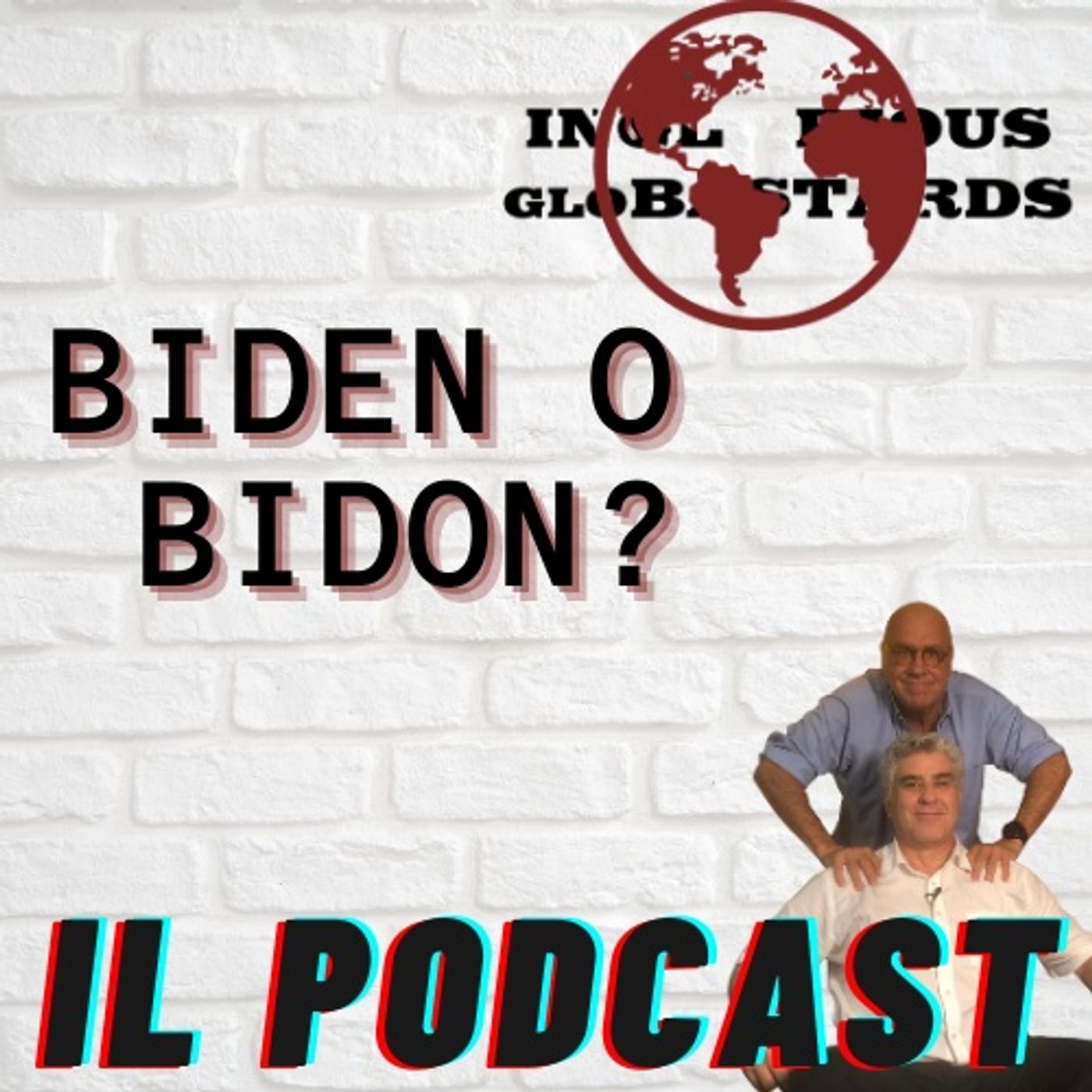 Inglorious Globastards - PODCAST
