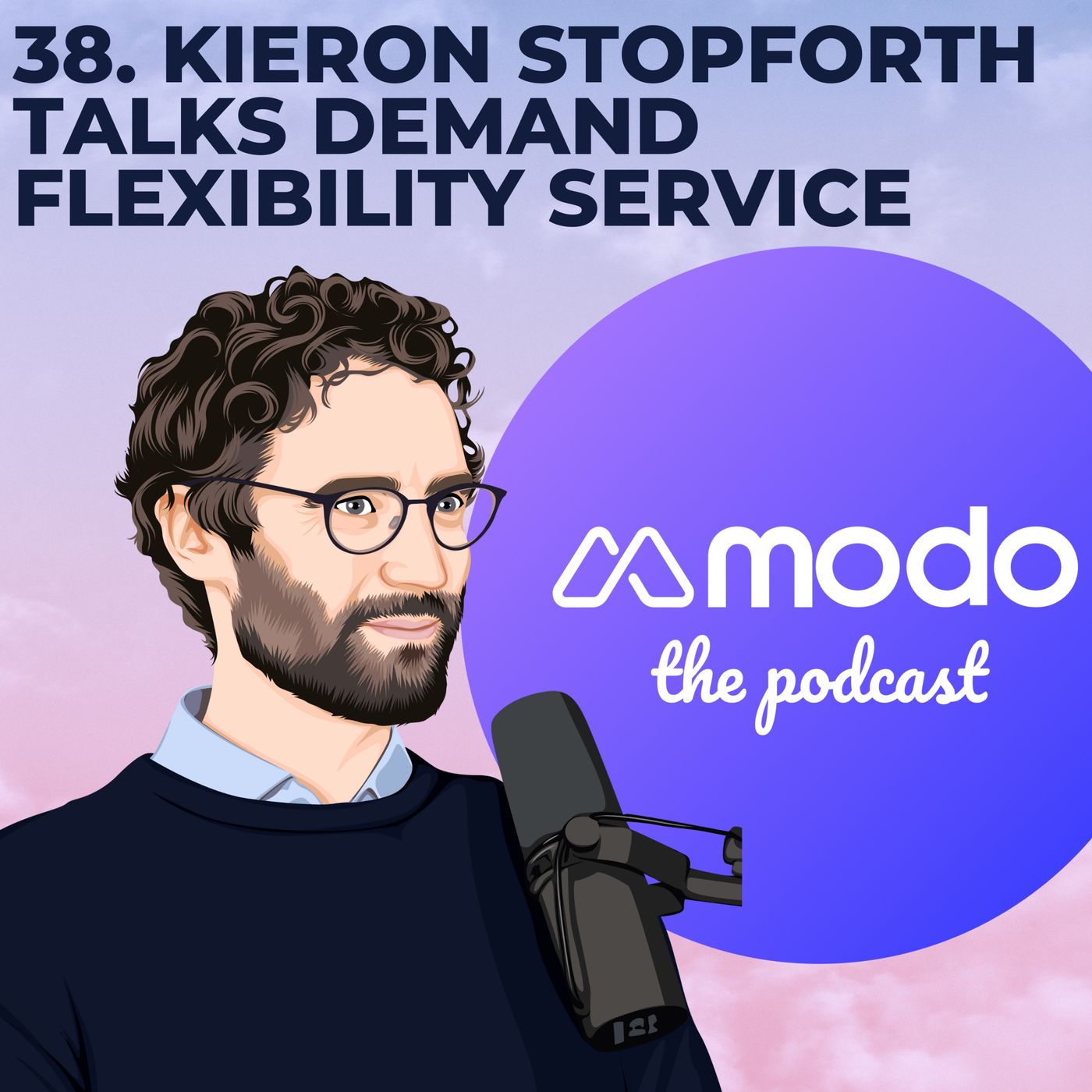 38 - What’s the deal with Demand Flexibility Service with Kieron Stopforth (Origination Manager @ Octopus Energy)