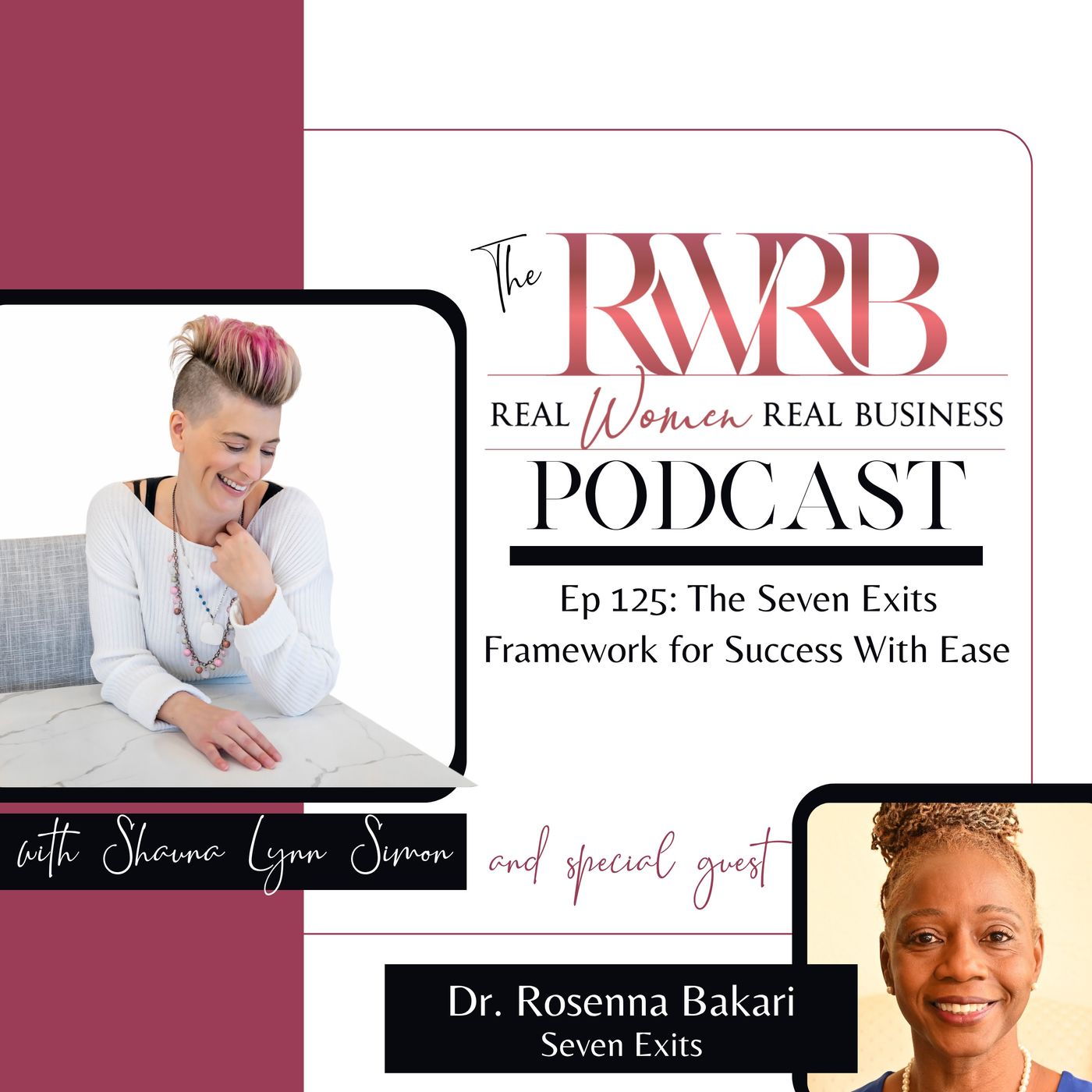 The Seven Exits Framework for Success With Ease with Dr. Rosenna Bakari episode artwork