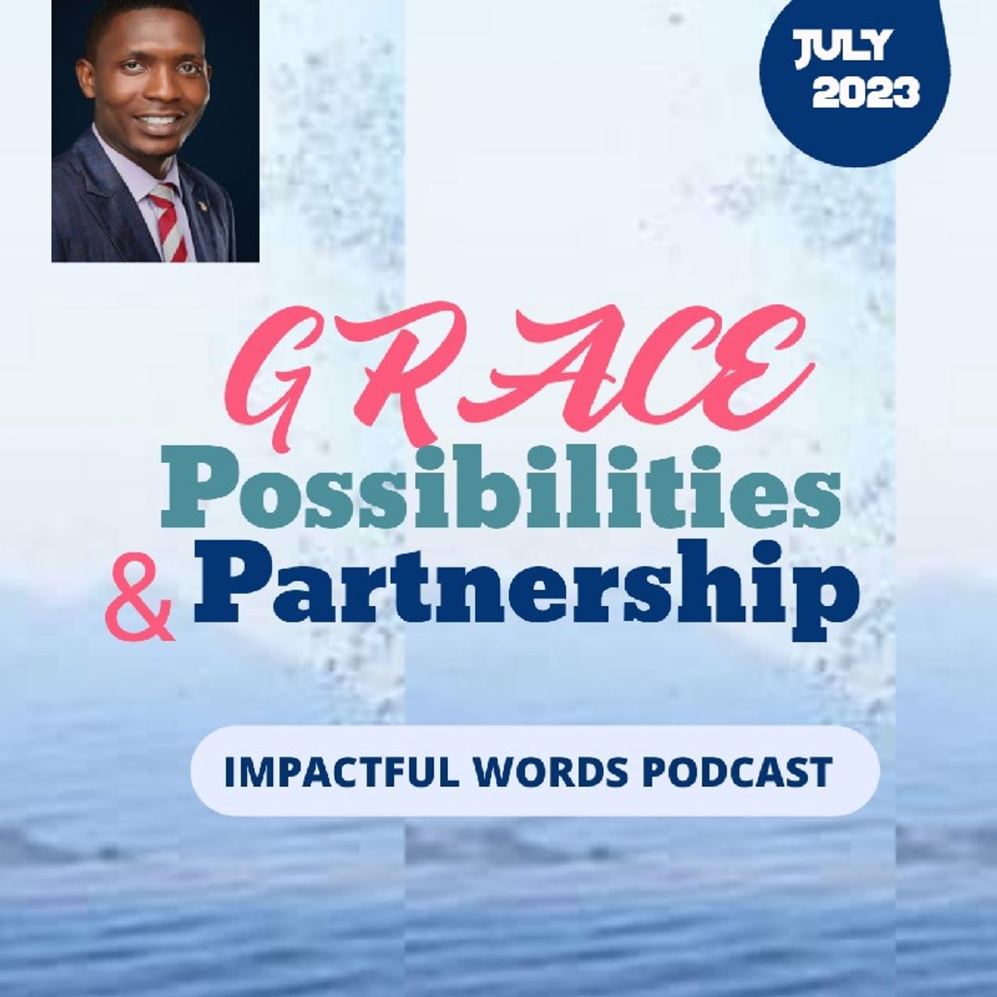 Episode 70 - GRACE POSSIBILITIES & PARTNERSHIP!!! episode artwork