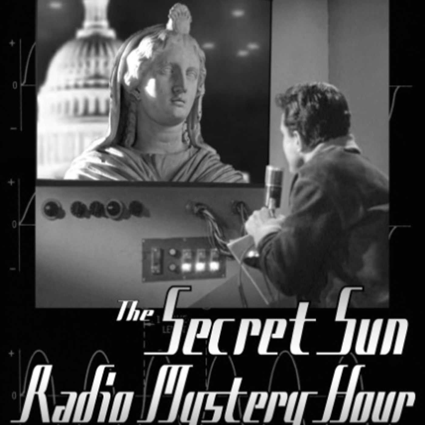 The Secret Sun Radio Mystery Hour