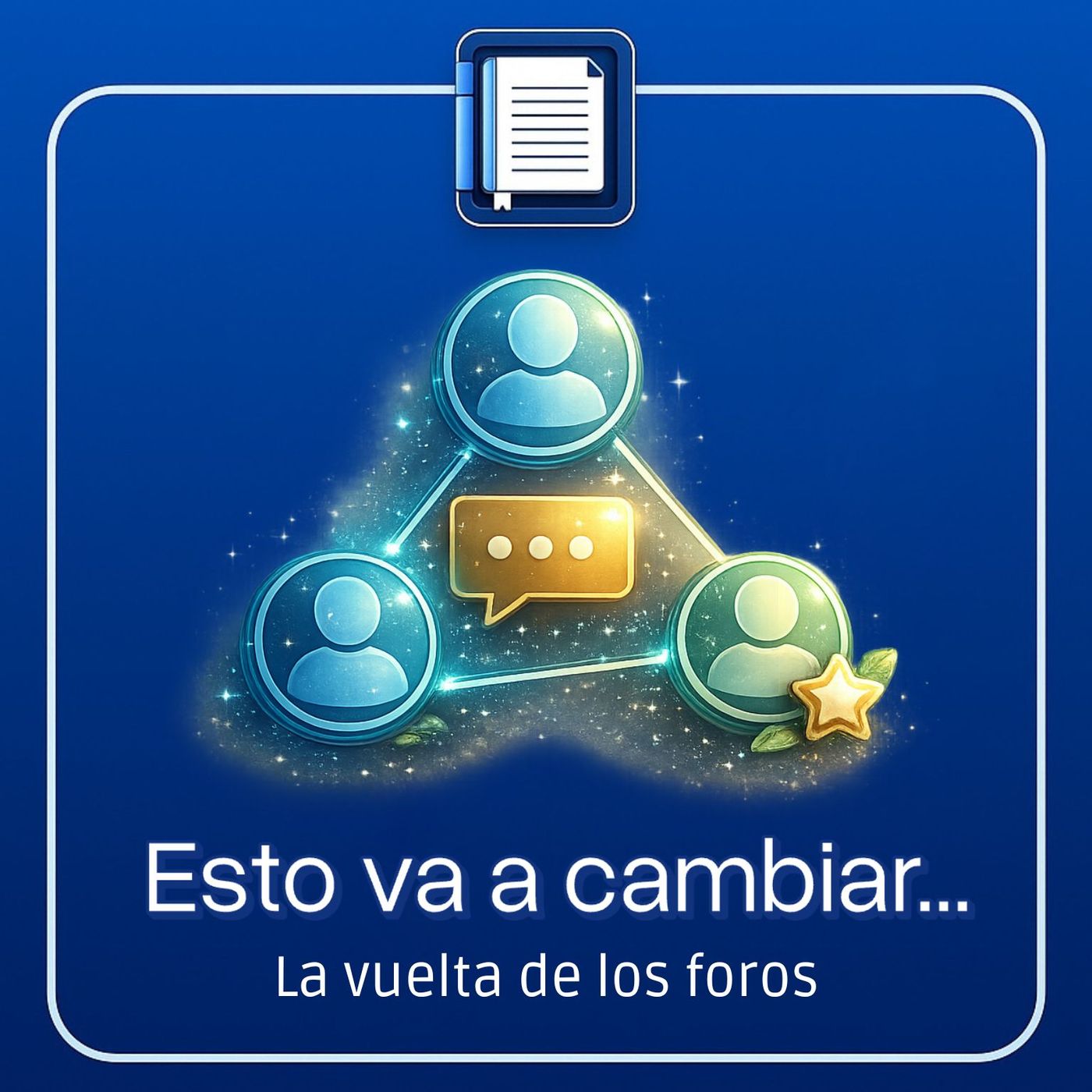 Esto va a cambiar. La vuelta de los foros