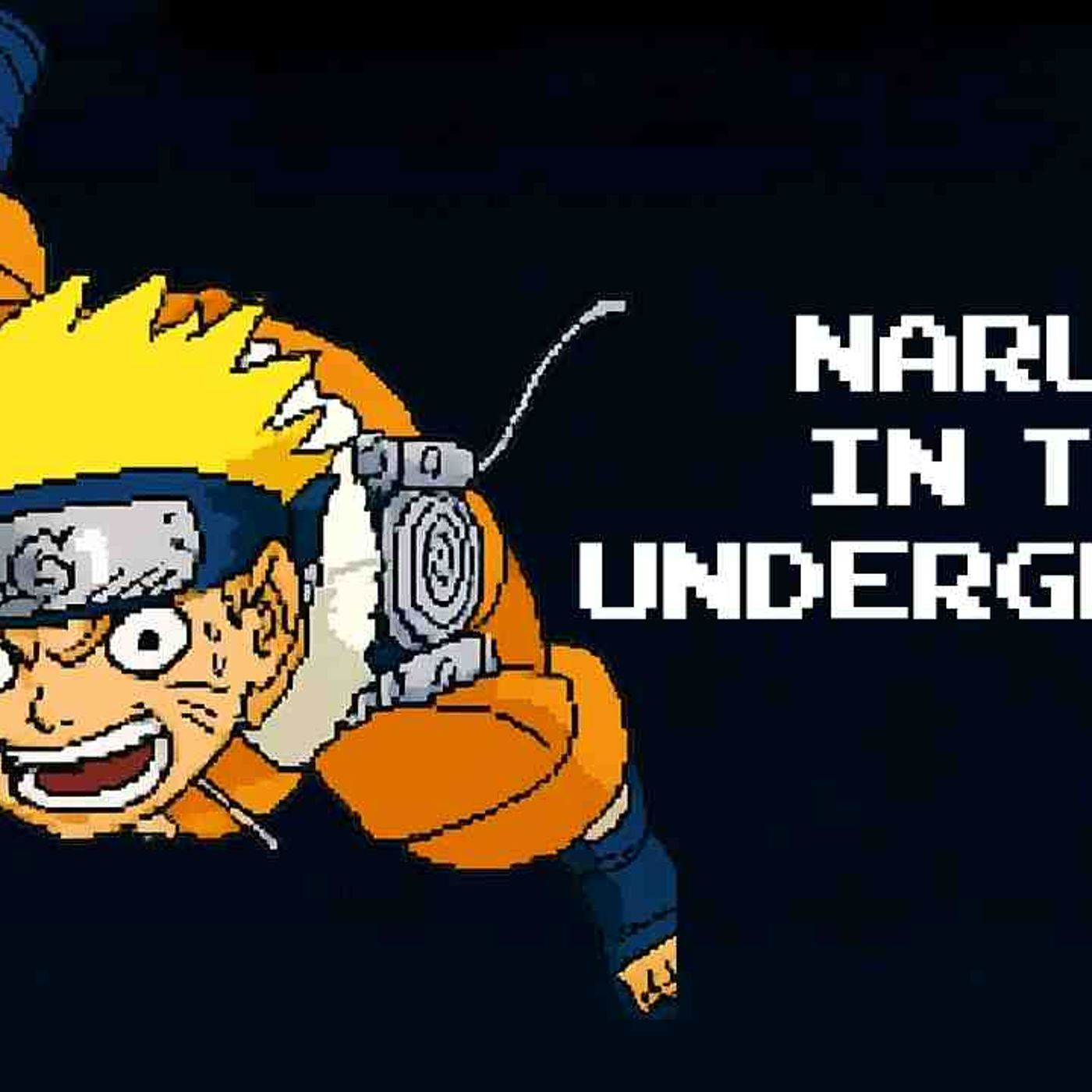 What If Naruto Fell Into The Underground_(MP3_160K) episode artwork