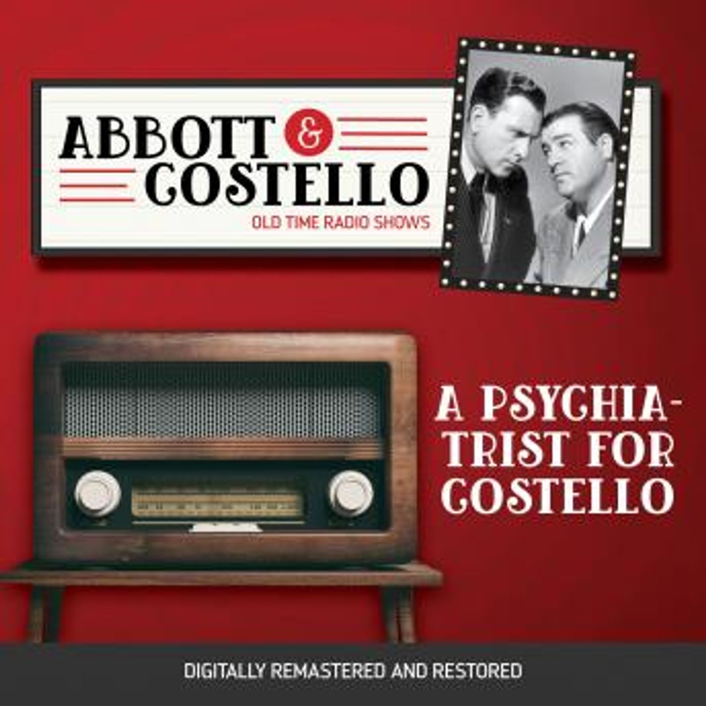 Abbott and Costello: A Psychiatrist for Costello by Bud Abbott, Lou Costello episode artwork