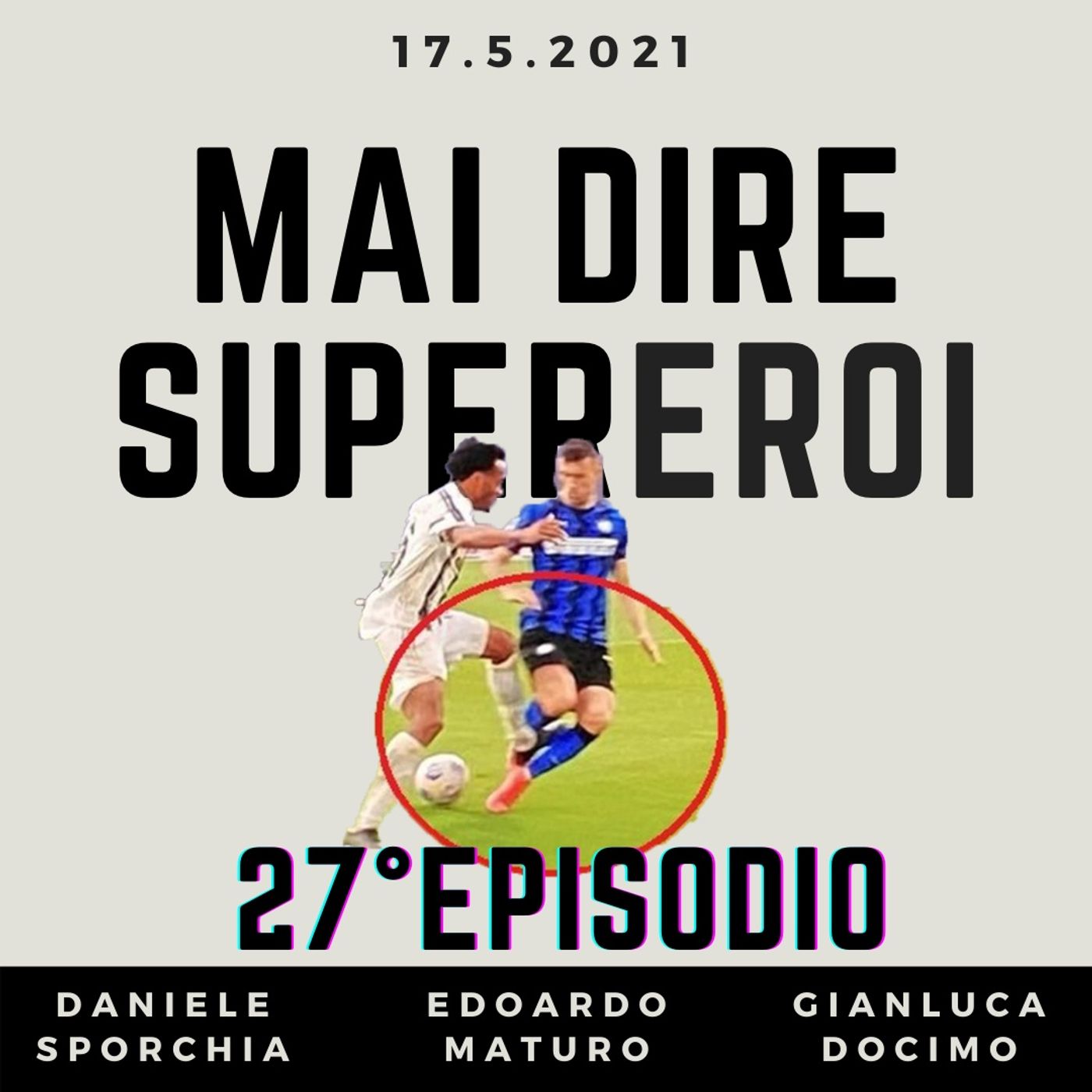 MAI DIRE SUPEREROI