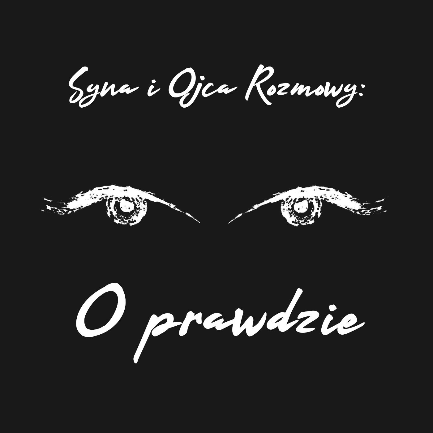 Syna i Ojca Rozmowy