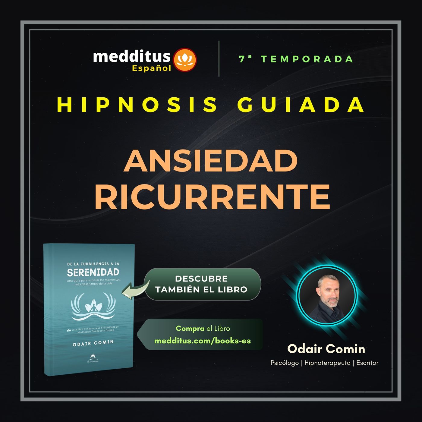 206 | Hipnosis para Ansiedad Recurrente  | Odair Comin