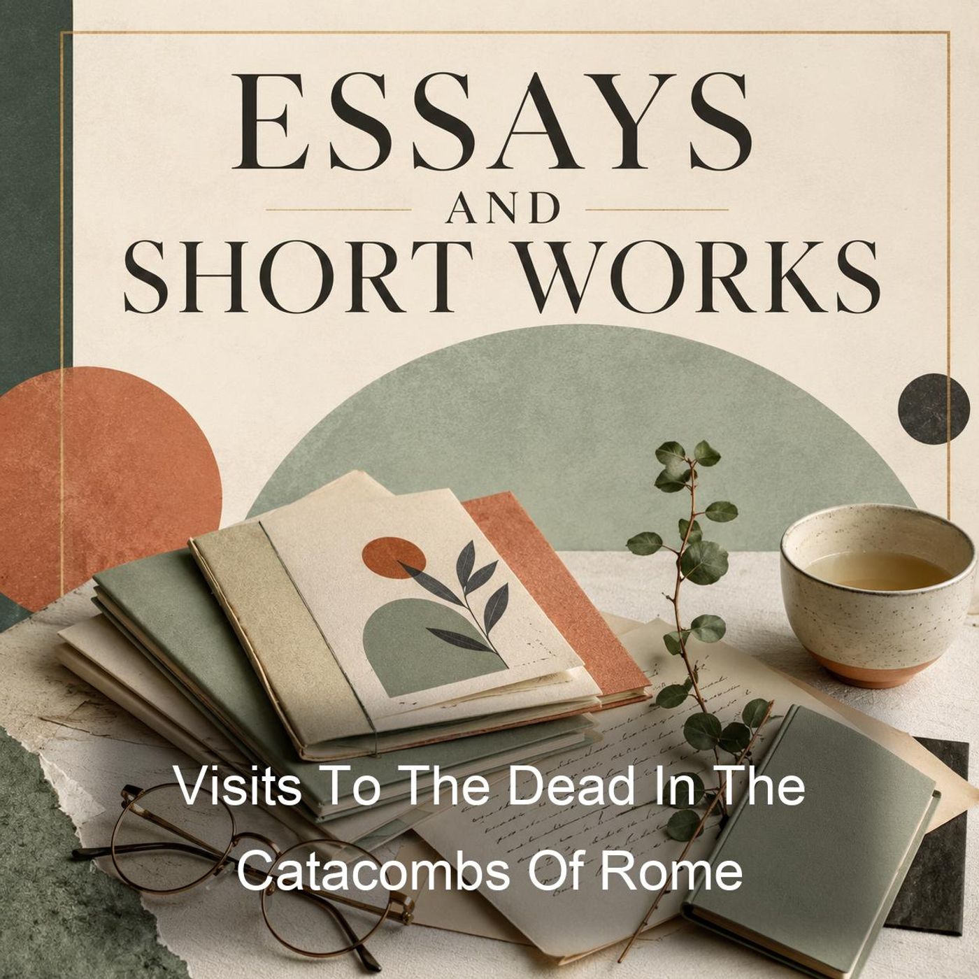 Visits To The Dead In The Catacombs Of Rome