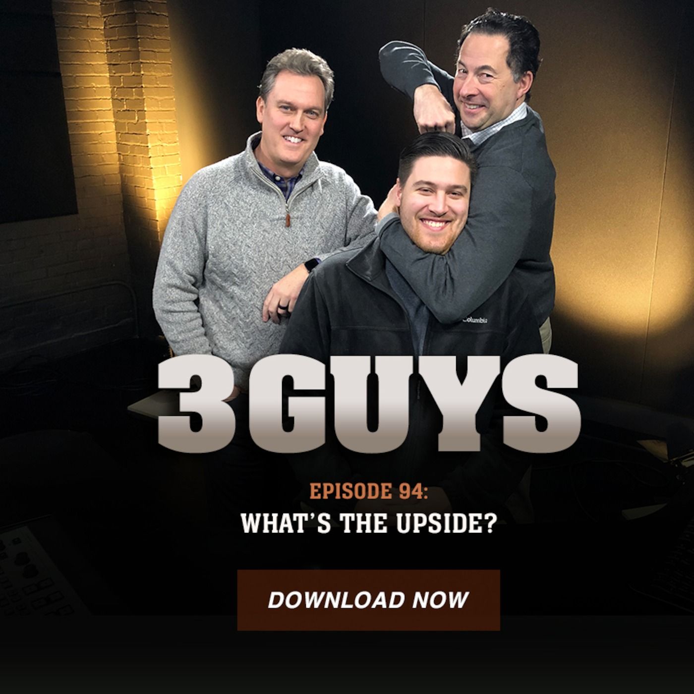 Three Guys Before The Game - What's the upside? (Episode 94)