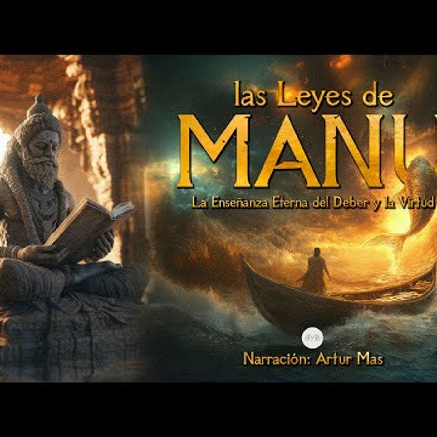 Las Leyes de Manu (La Enseñanza Eterna del Deber y la Virtud) [Audiolibro narrado por Artur Mas] episode artwork