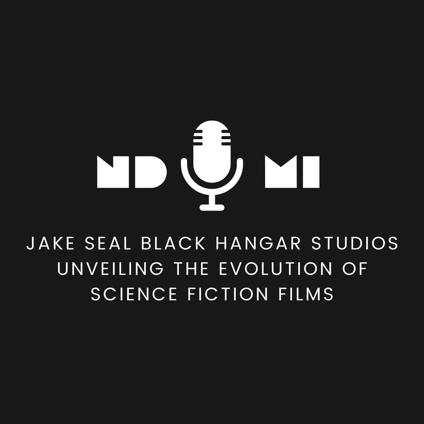 Jake Seal Black Hangar Studios Unveiling the Evolution of Science Fiction Films