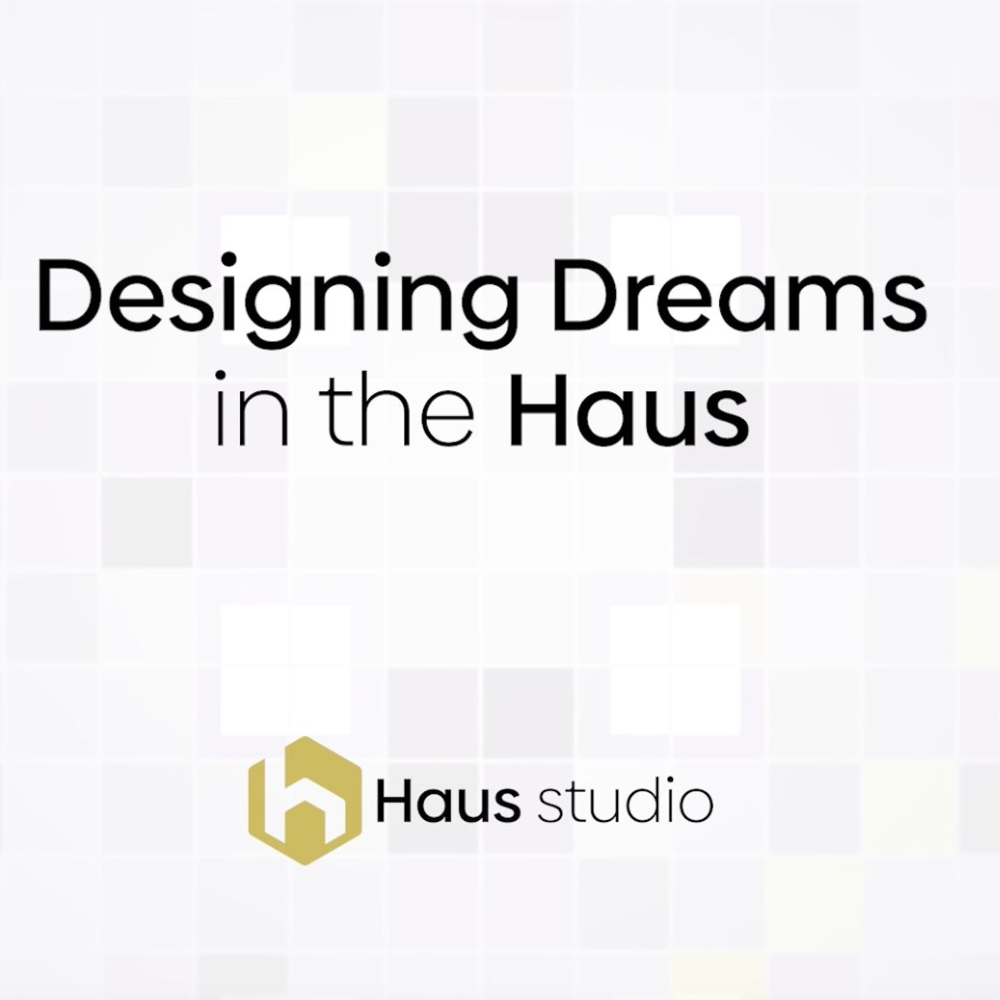 Designing Dreams: In the Haus Image