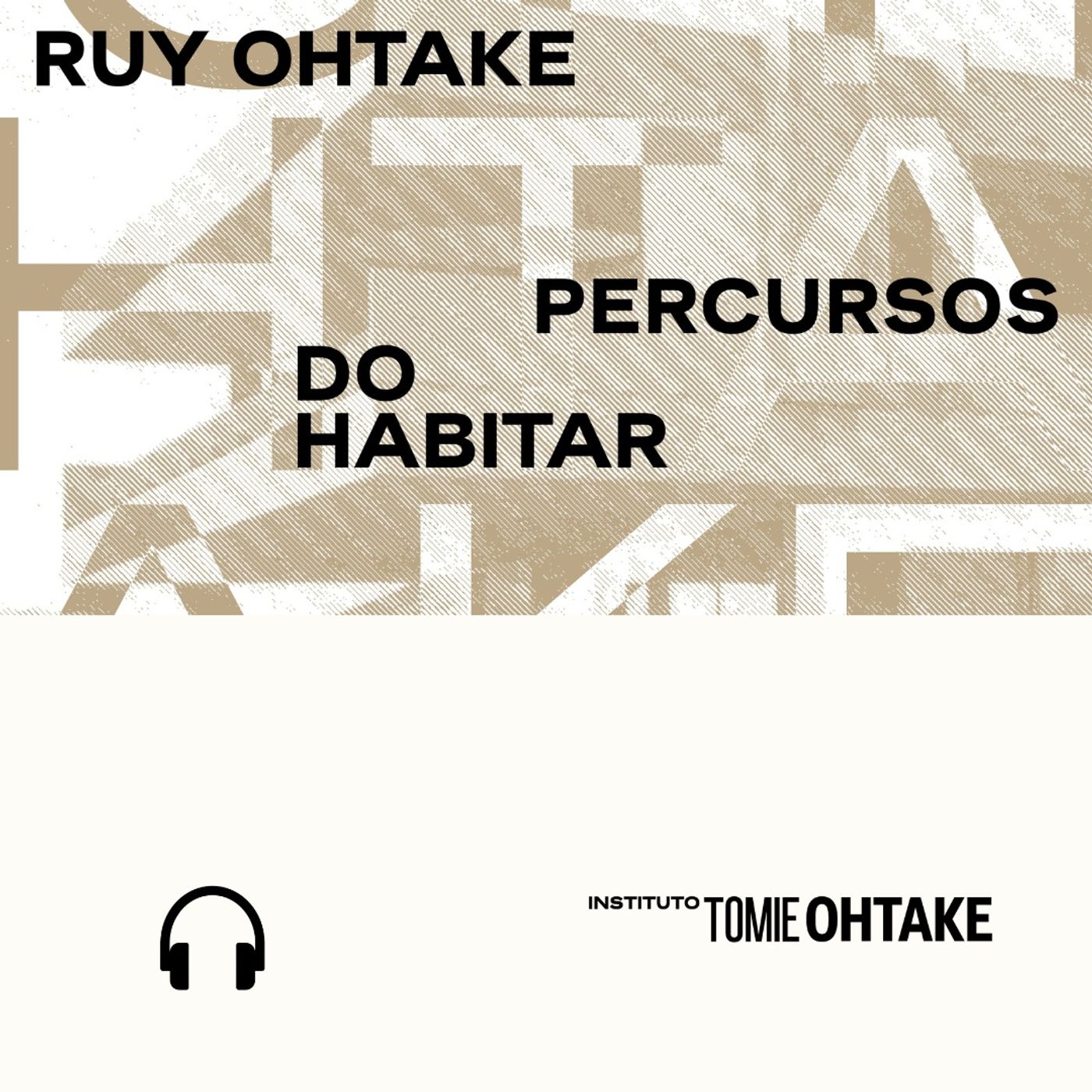 Locuções_Ruy Ohtake – Percursos do habitar podcast artwork
