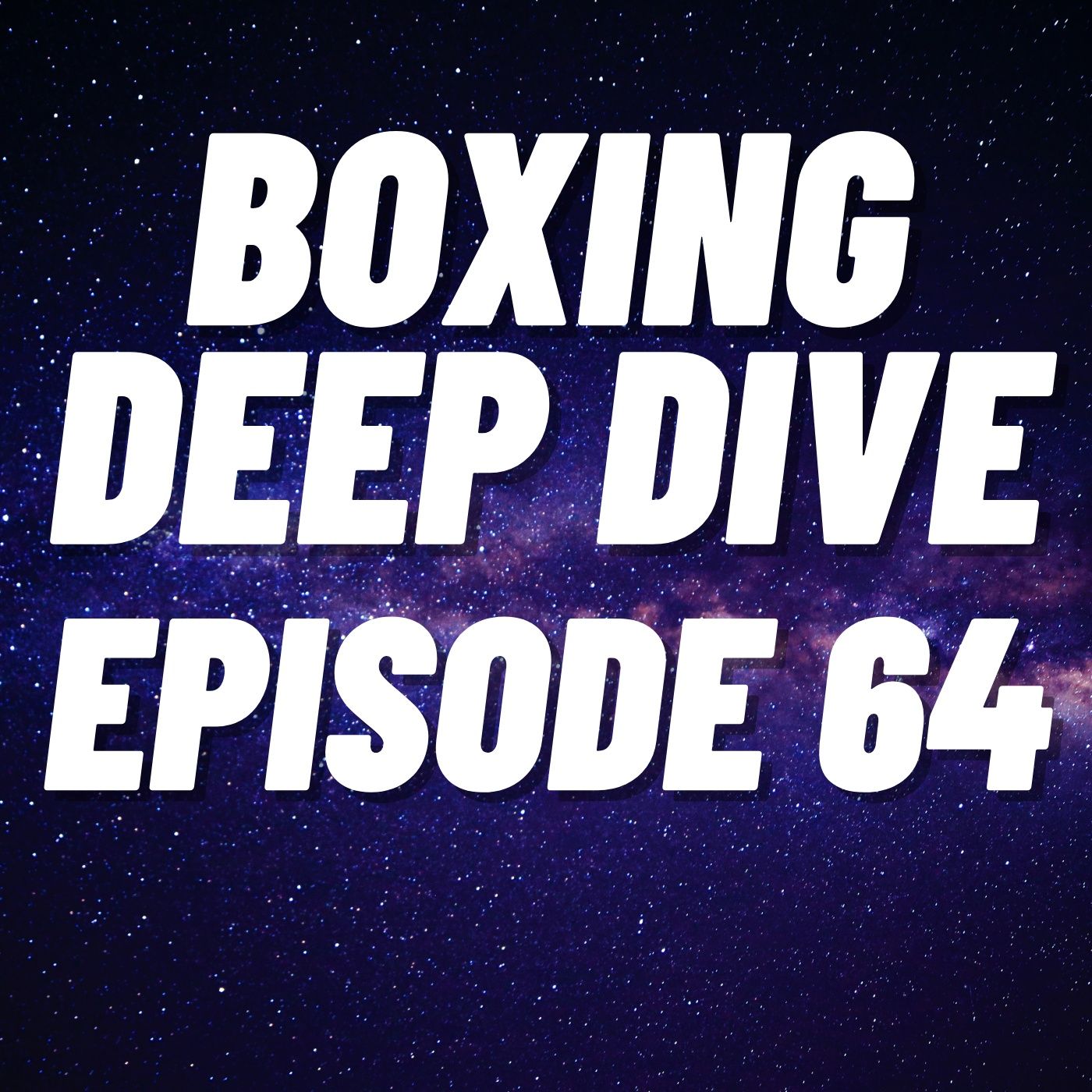 Boxing Deep Dive Podcast