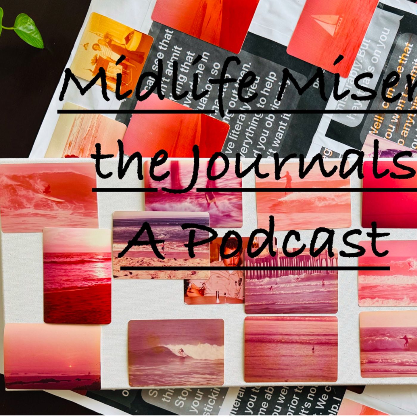 Midlife Misery: the Journals