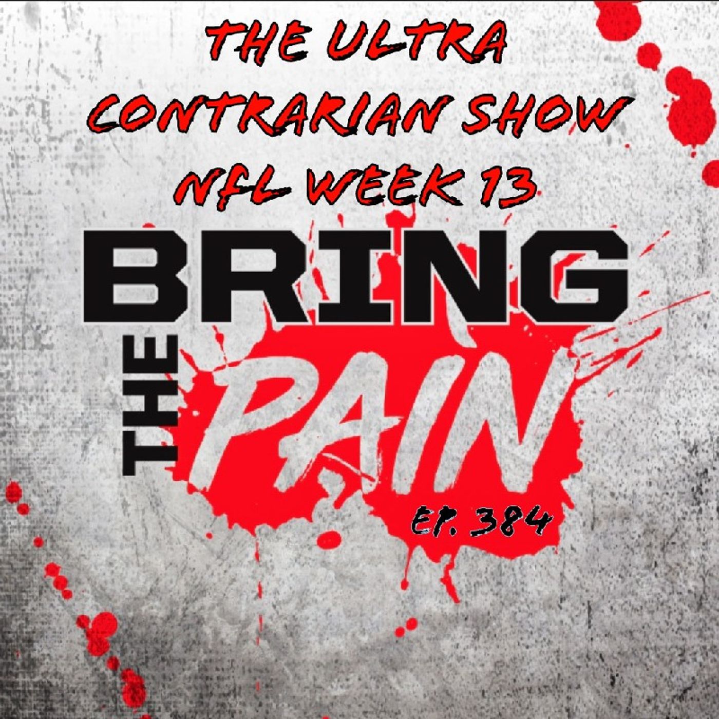 The Ultra Contrarian Show: NFL Week 13