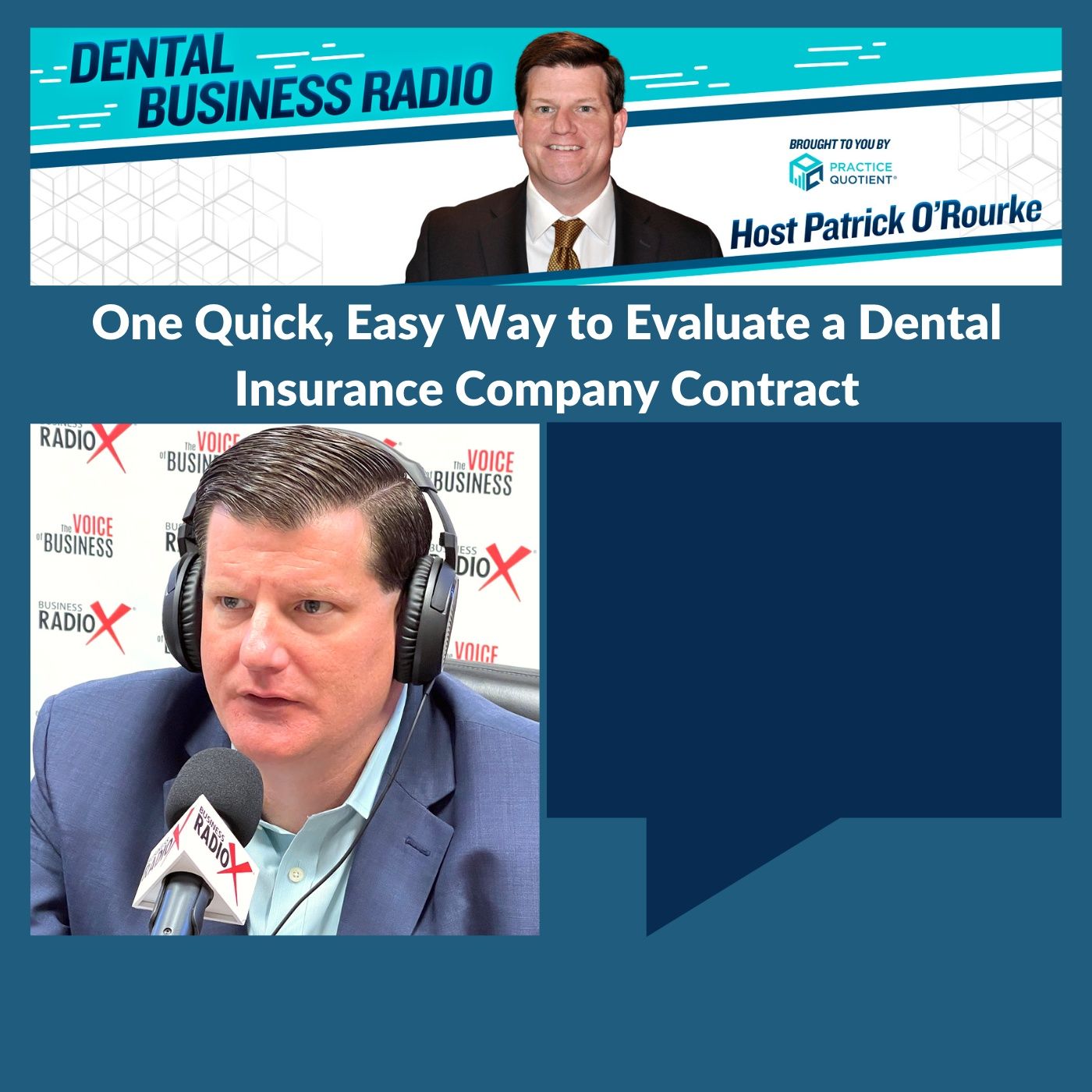 One Quick, Easy Way to Evaluate a Dental Insurance Company Contract, with Patrick O'Rourke, Host of Dental Business Radio