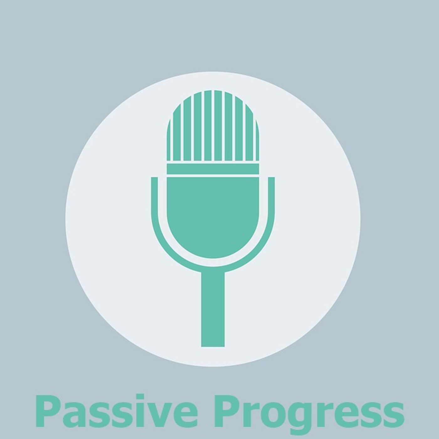 Passive Progress