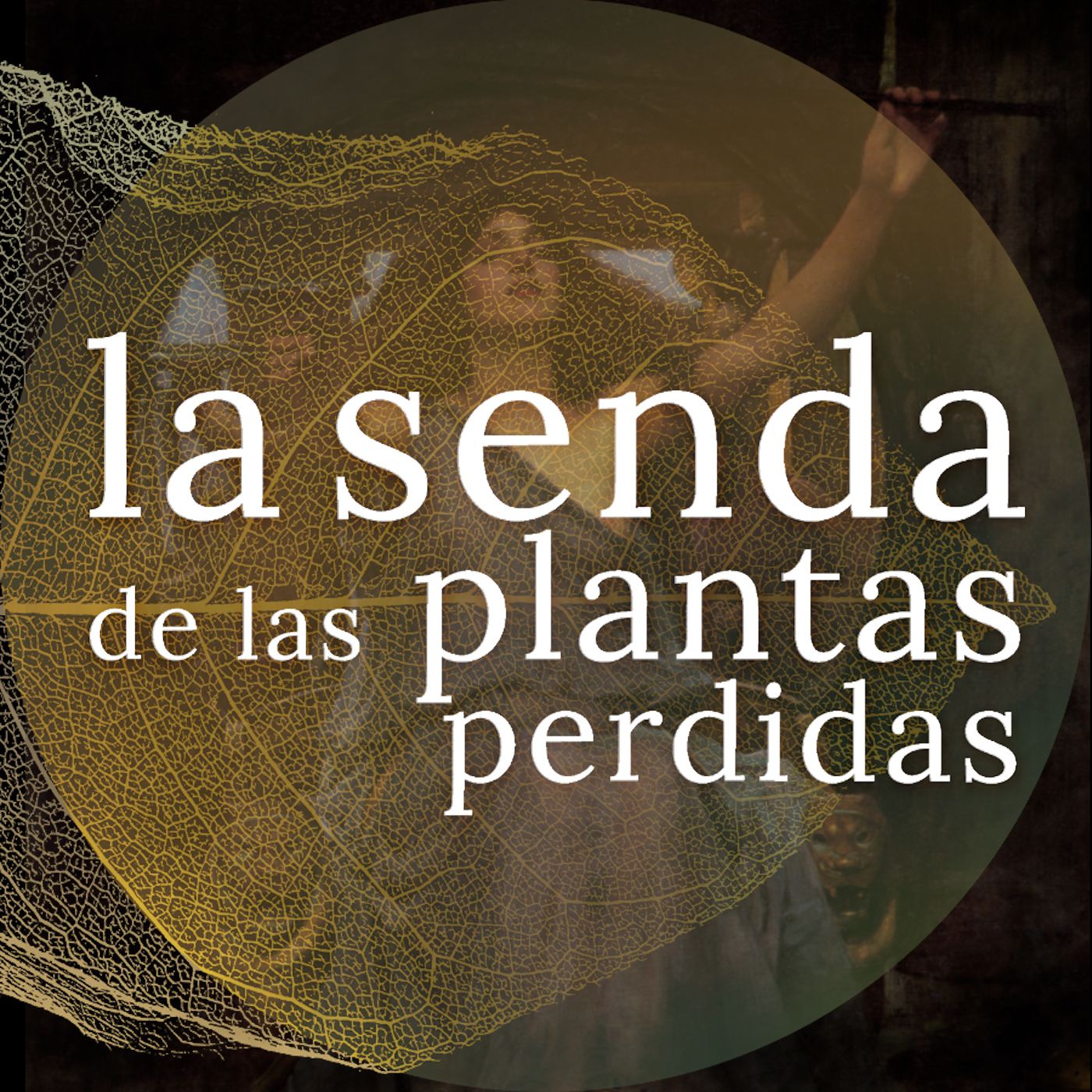 La Senda de las Plantas Perdidas