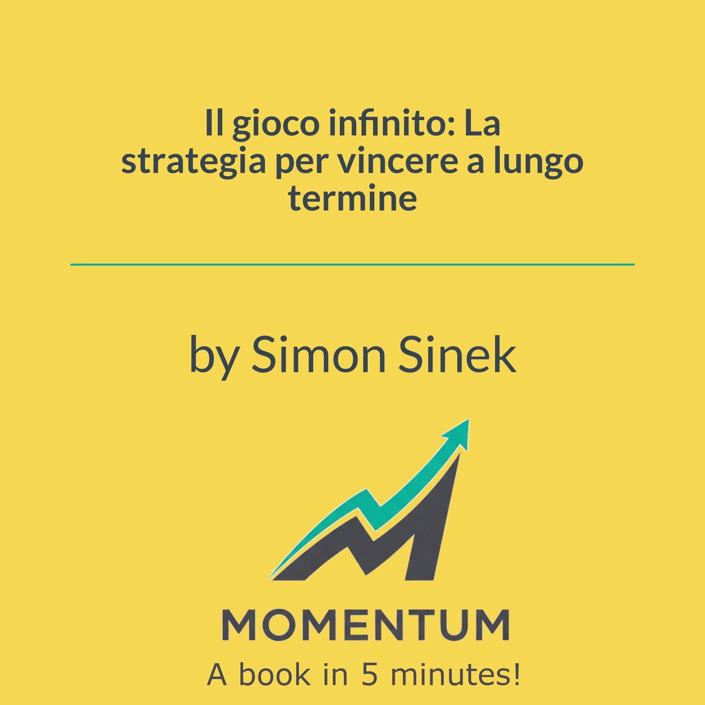 Il gioco infinito: La strategia per vincere a lungo termine (Simon Sinek) episode artwork