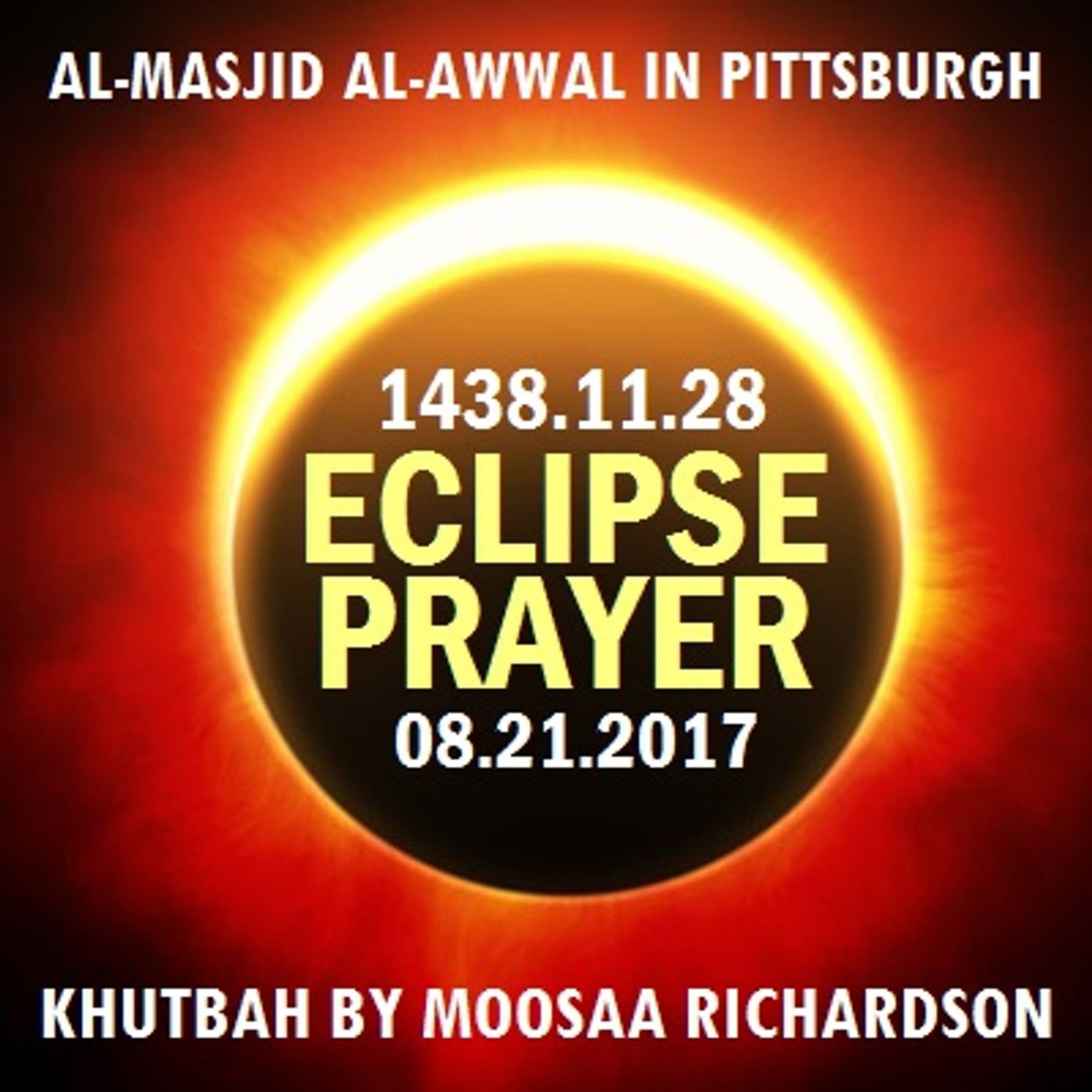 Solar Eclipse Khutbah 1438 [After Salaat al-Kusoof] episode artwork