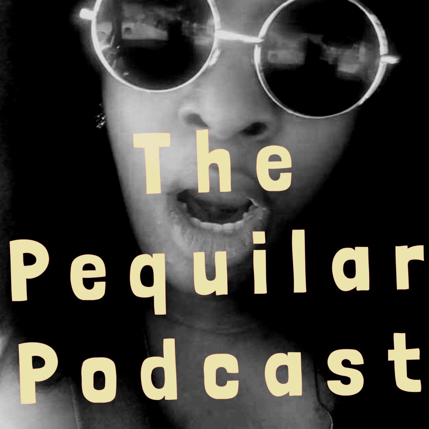 The Pequilar Podcast