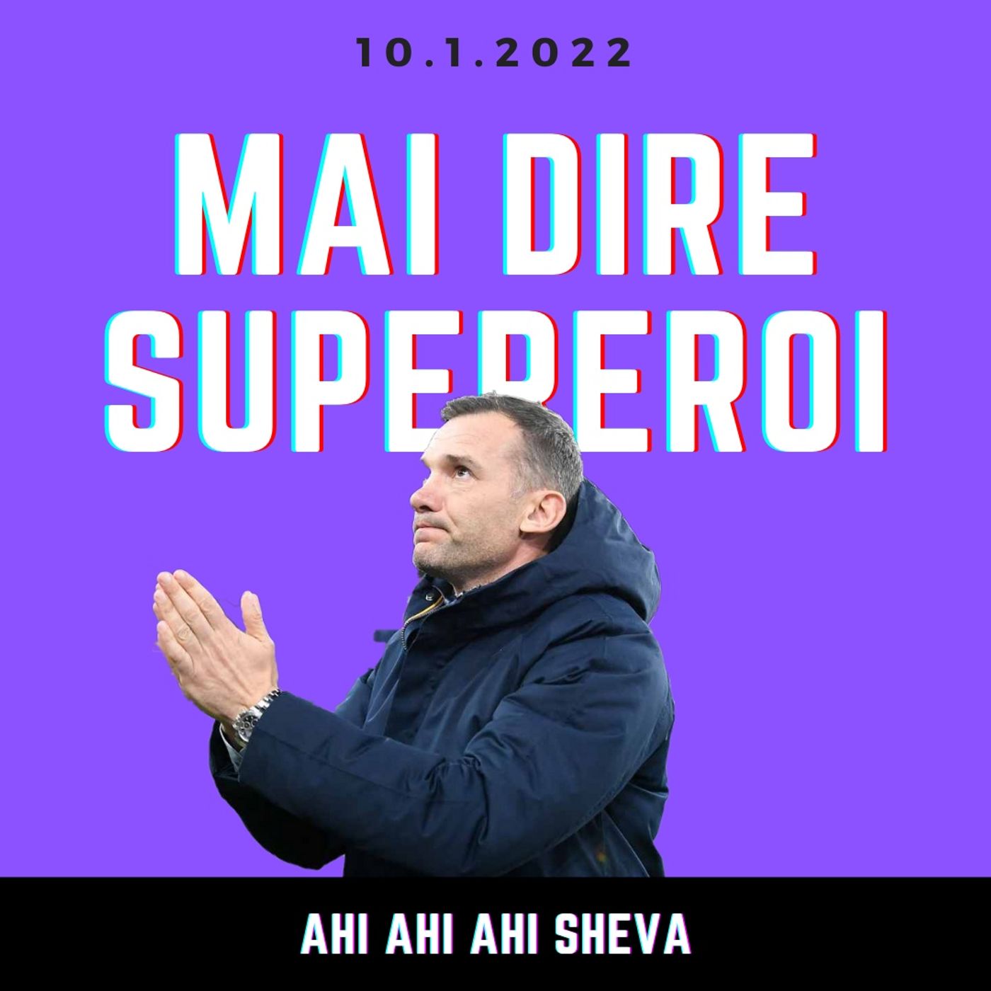 MAI DIRE SUPEREROI