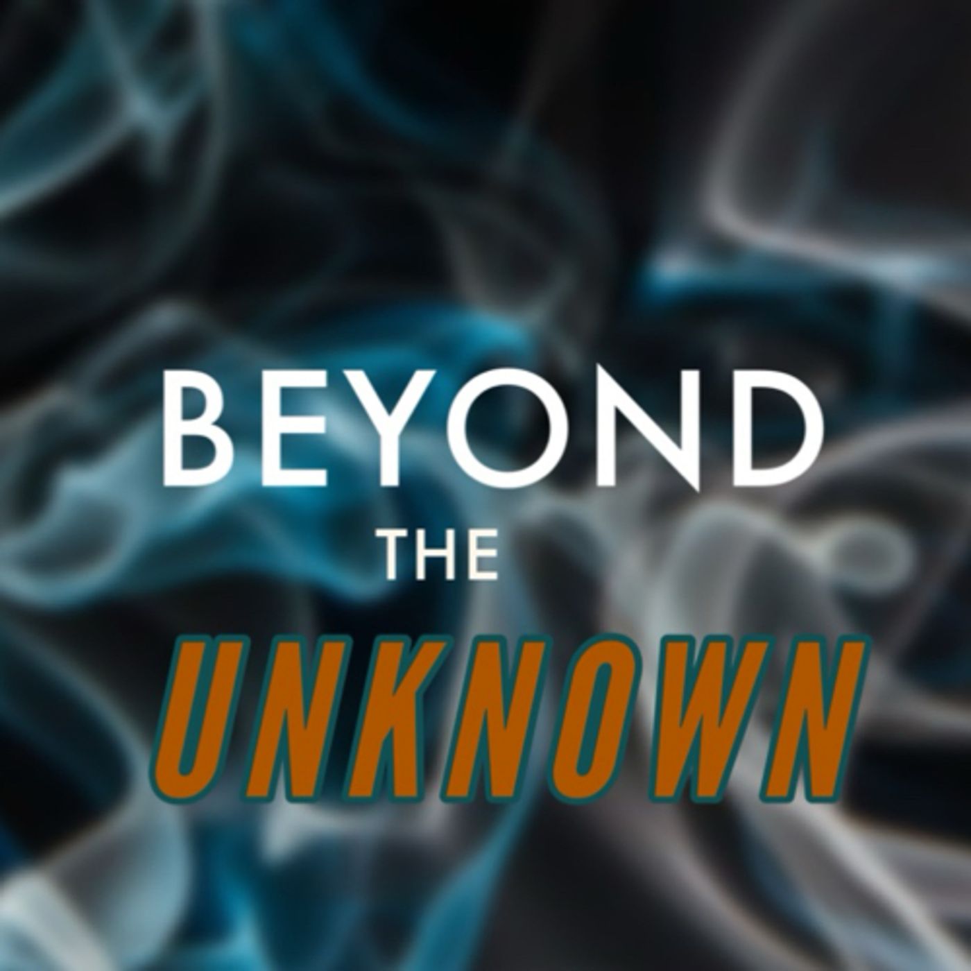 Beyond the Unknown