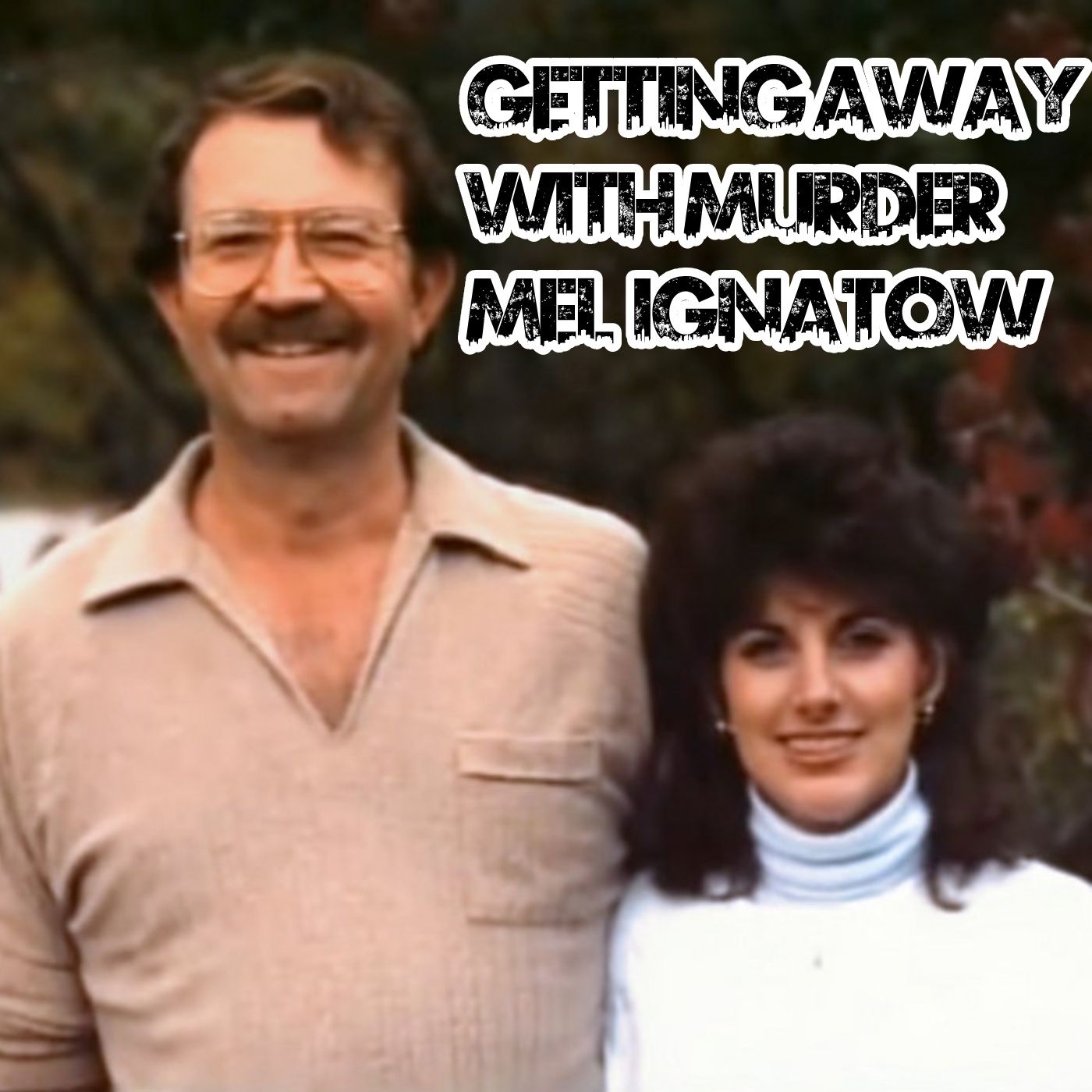 Mel Ignatow: Getting Away With Murder
