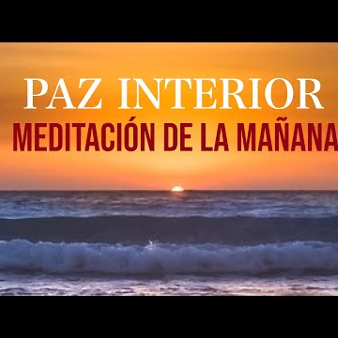 124. Meditacion de la Mañana Mindfulness para Generar Paz Interior