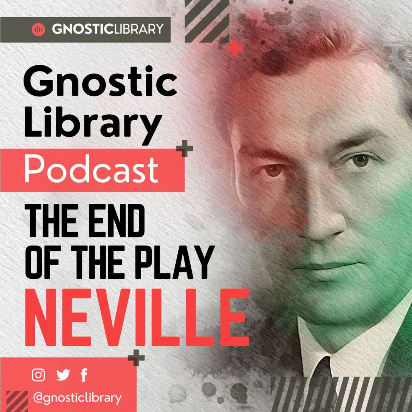 The End of the Play ❯ Neville Goddard ❯ Original Recording