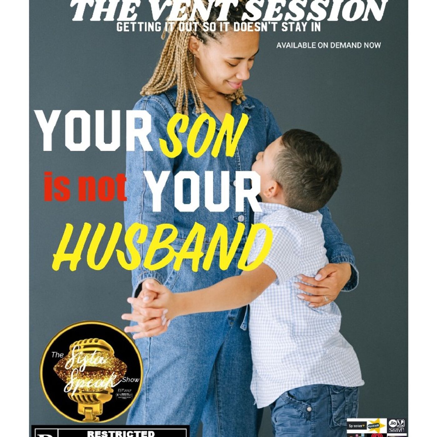 Episode 238 - The Vent Session - Your Son Is Not Your Husband