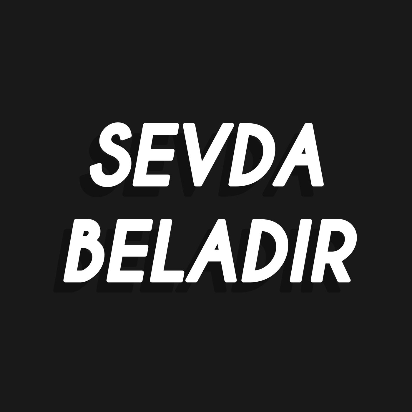 Sevda Beladır