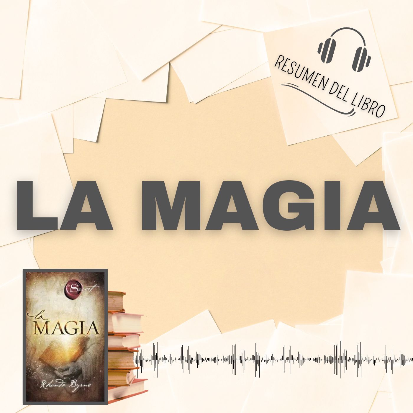 LA MAGIA 📗 Resumen del Libro - Ideas Clave de RHONDA BYRNE (Baja tu PDF📥)