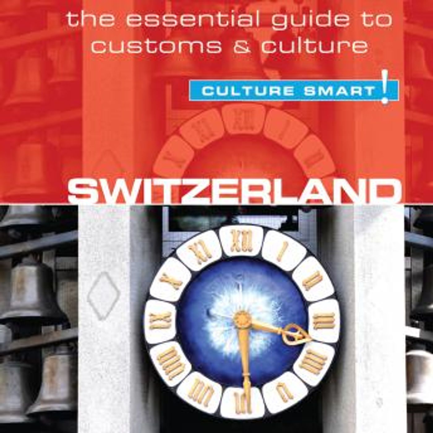 Switzerland - Culture Smart!: The Essential Guide to Customs & Culture by Kendall Hunter episode artwork
