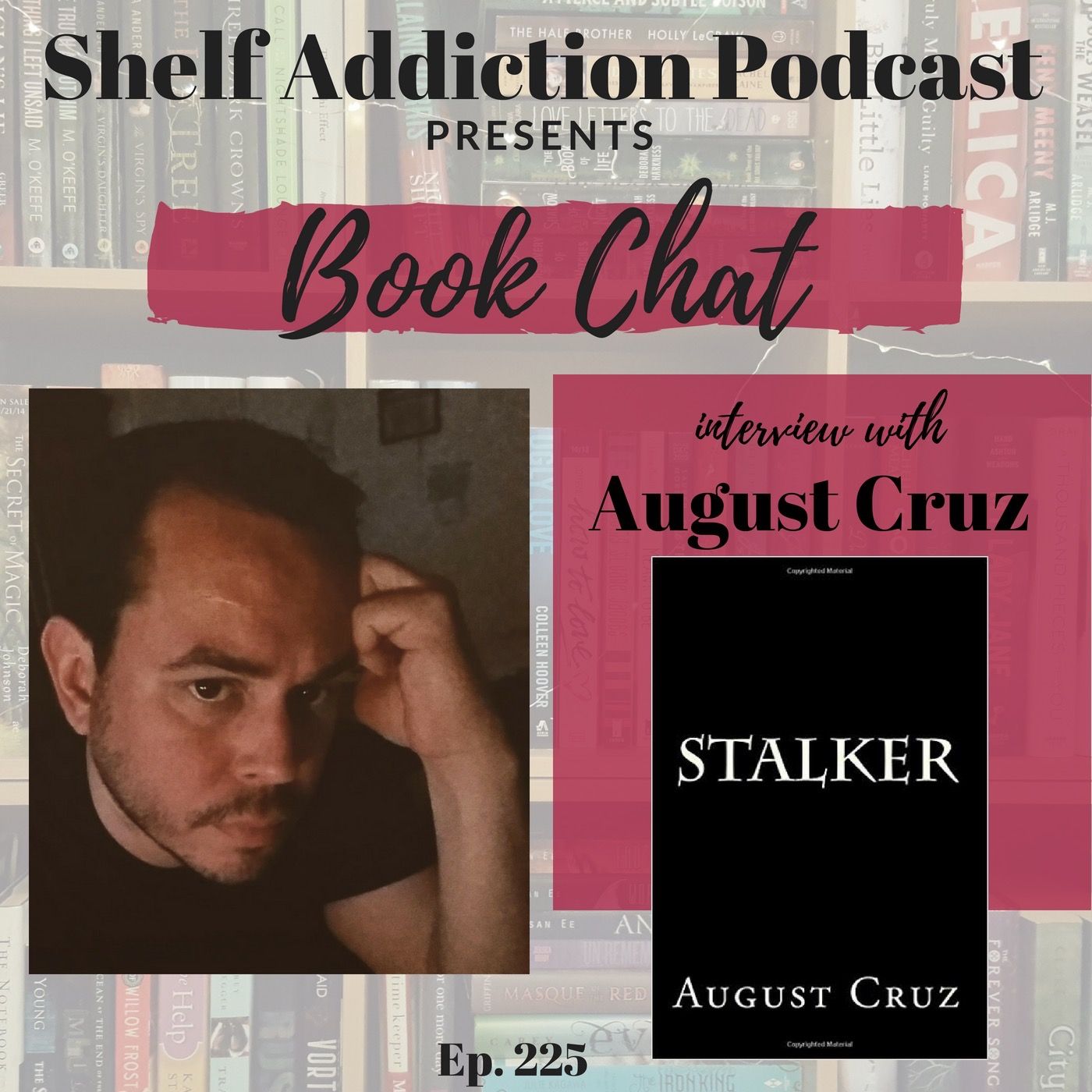 225: Interview with Author August Cruz | Book Chat