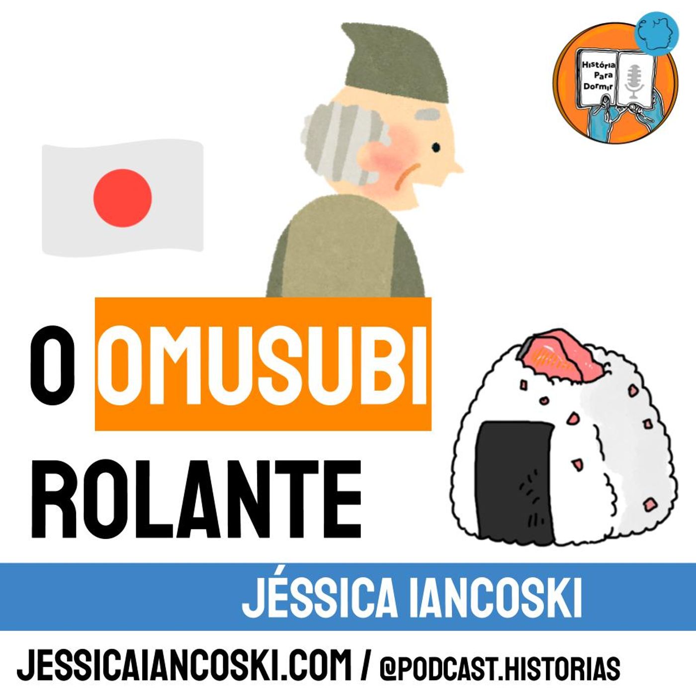 [T3 #2] O Omusubi Rolante - Lenda do Japão | Omusubi Kororin