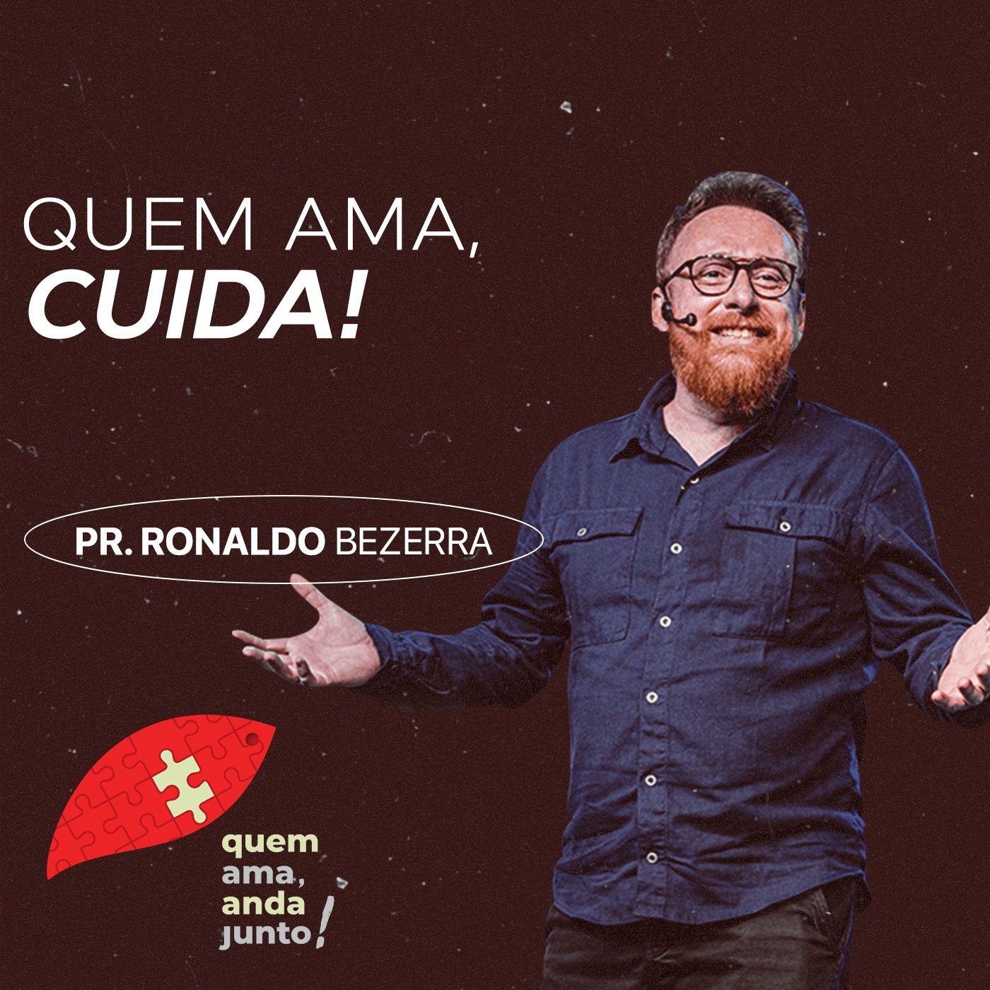 Quem ama, cuida! // pr. Ronaldo Bezerra episode artwork