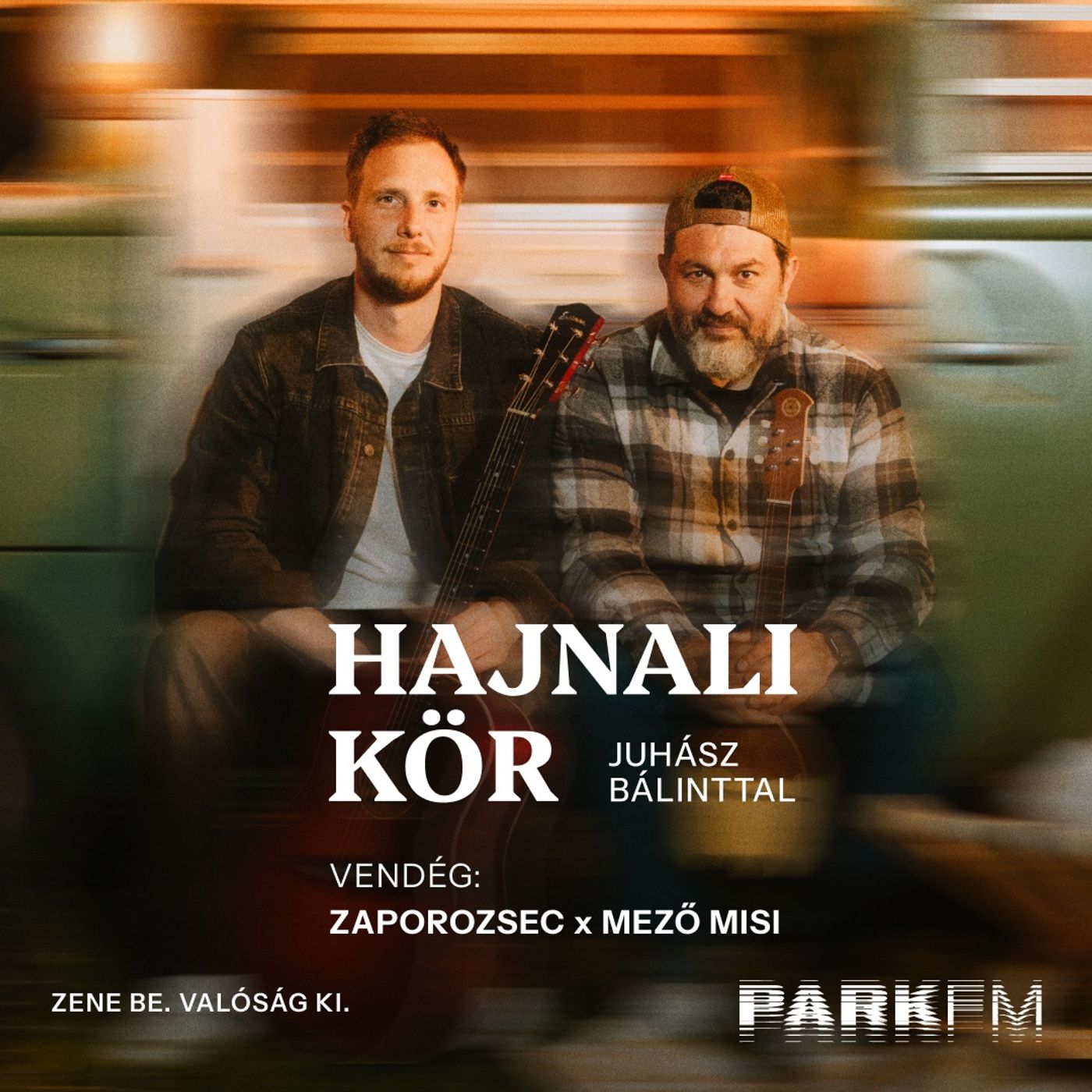 Zaporozsec x Mező Misi: Nagyon más lesz egy dal élete, mint amit tervezünk | Park FM – Hajnali Kör episode artwork