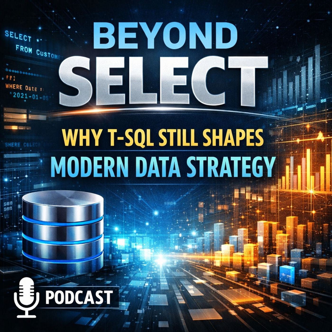 Beyond SELECT: Why T-SQL Still Shapes Modern Data Strategy