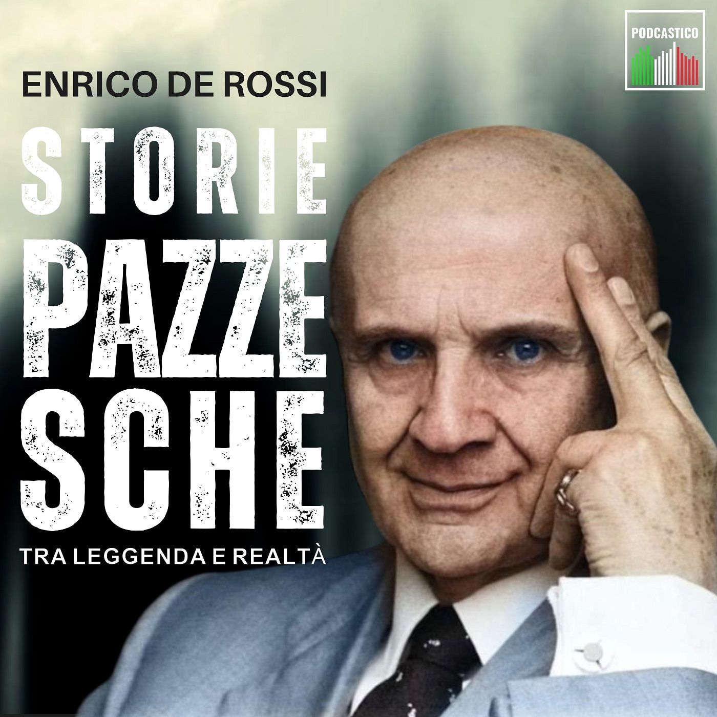 Storie pazzesche, tra leggenda e realtà