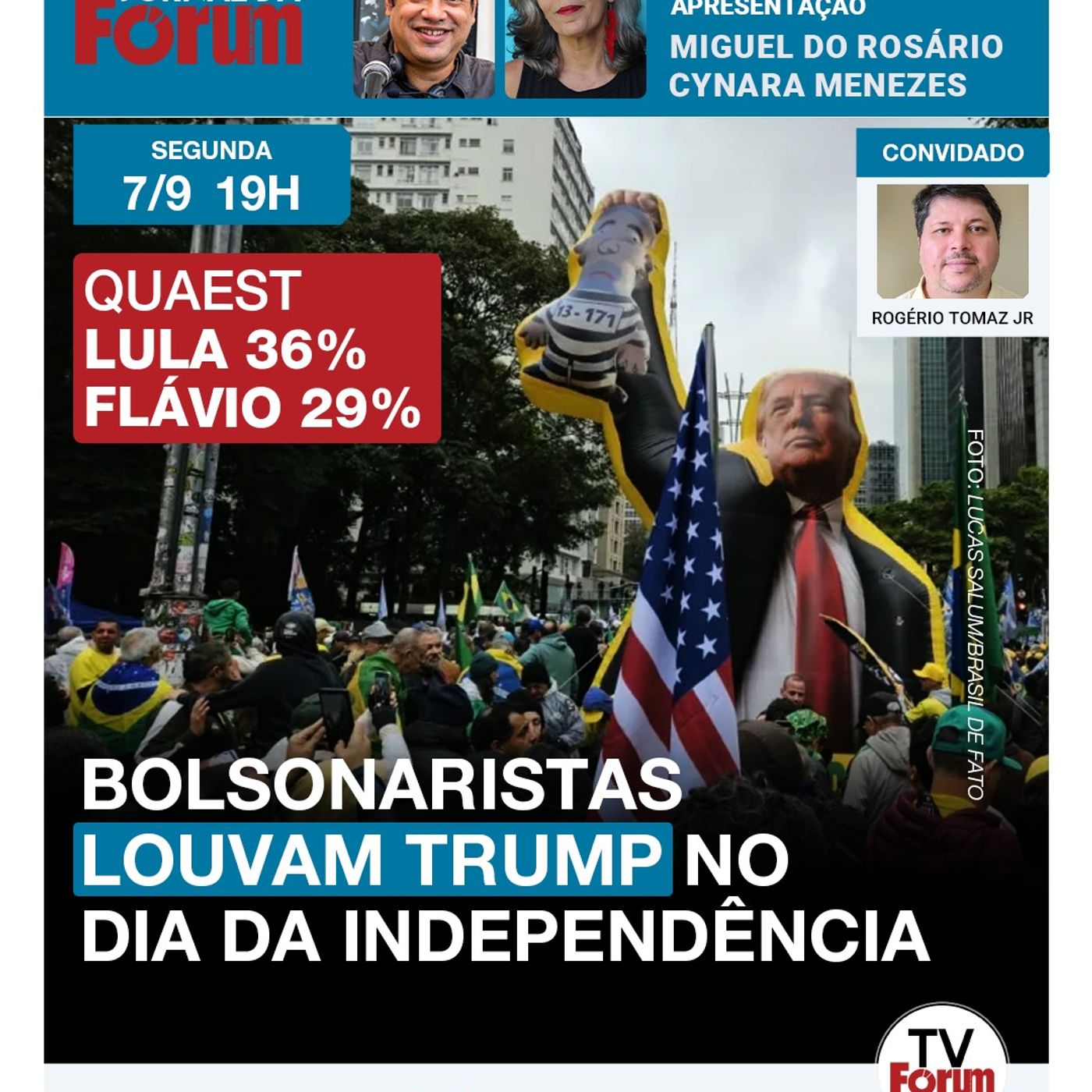 No Dia da Pátria, bolsonaristas levam Trump para a Paulista | Quaest: Lula 36% Flávio 29% | 07.09.26 episode artwork